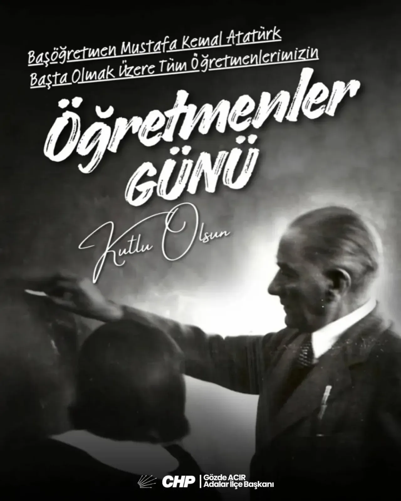 CHP Adalar İlçe Başkanlığı'ndan 24 Kasım Öğretmenler Günü Mesajı CHP Adalar İlçe Başkanlığı'ndan 24 Kasım Öğretmenler Günü Mesajı