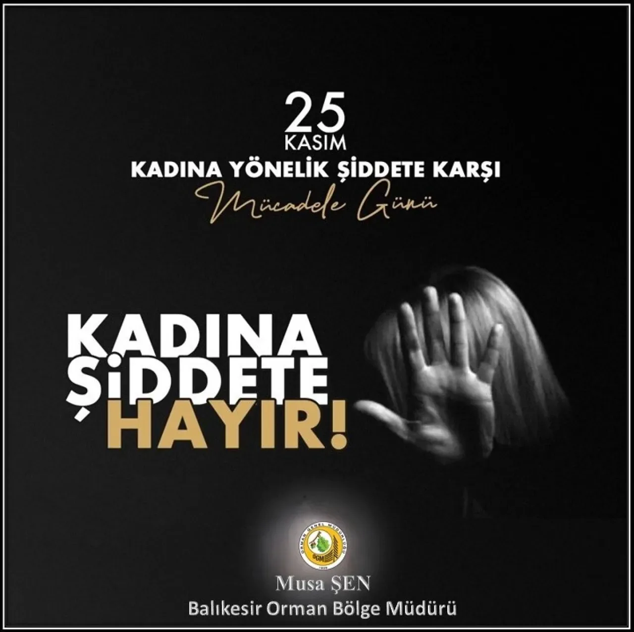 Balıkesir Orman Bölge Müdürlüğü Personeli, 25 Kasım Kadına Yönelik Şiddetle Mücadele Günü'nde Farkındalık Oluşturdu Balıkesir Orman Bölge Müdürlüğü Personeli, 25 Kasım Kadına Yönelik Şiddetle Mücadele Günü'nde Farkındalık Oluşturdu