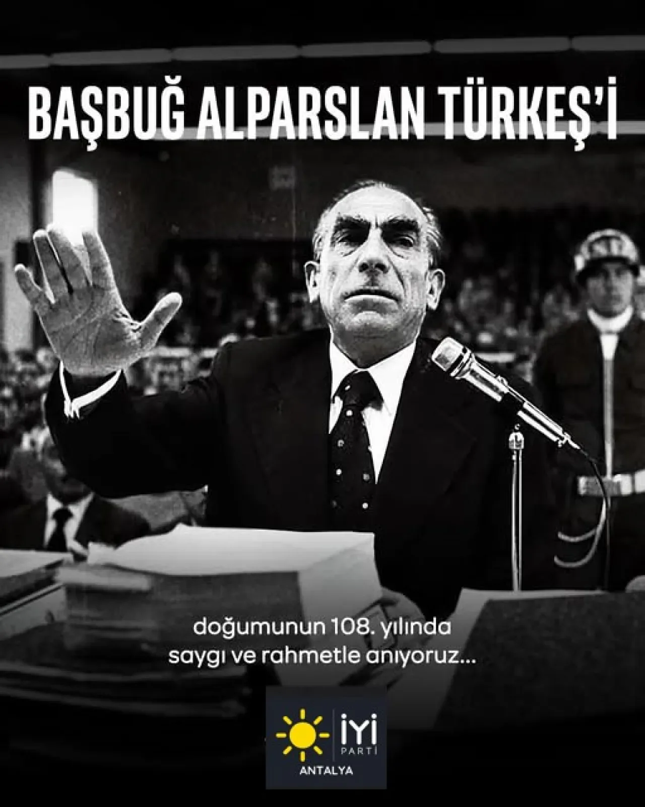 İYİ Parti Antalya, Alparslan Türkeş'i 108. Doğum Yıldönümünde Andı İYİ Parti Antalya, Alparslan Türkeş'i 108. Doğum Yıldönümünde Andı