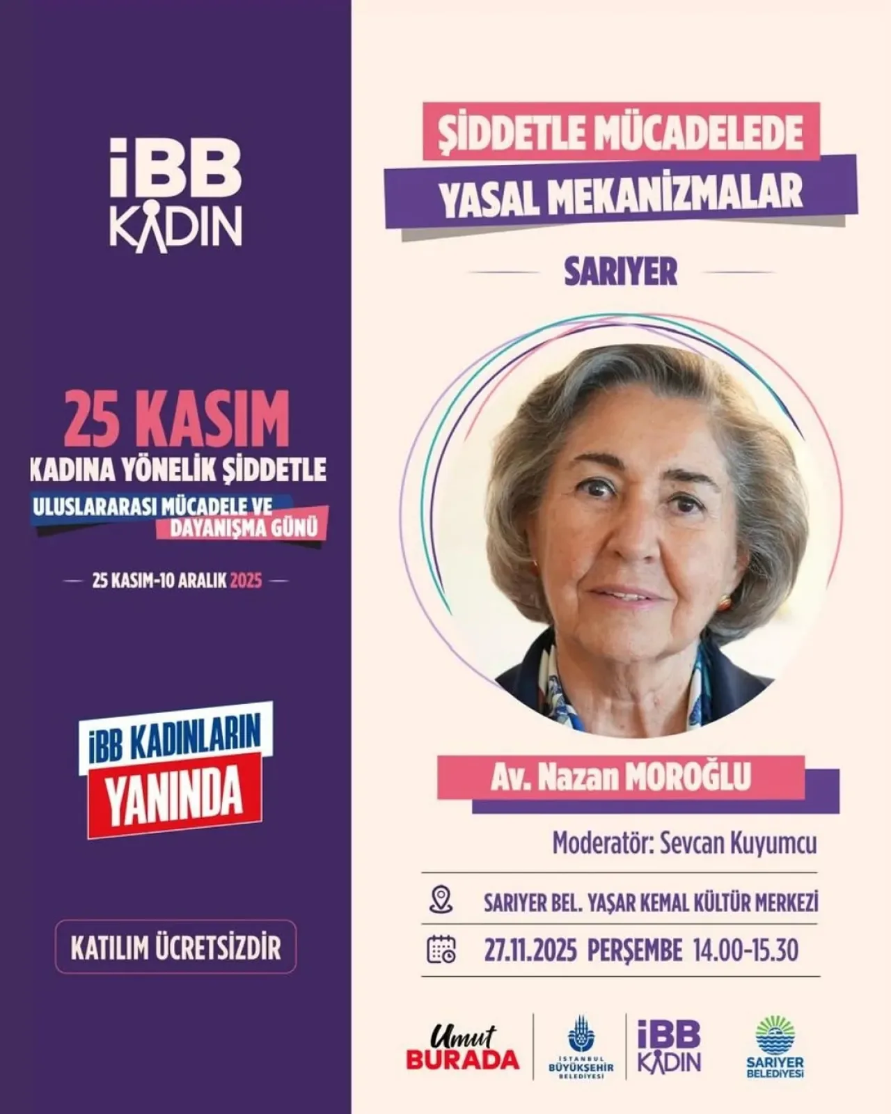 Sarıyer'de Şiddetle Mücadelede Yasal Mekanizmalar Söyleşisi Düzenleniyor Sarıyer'de Şiddetle Mücadelede Yasal Mekanizmalar Söyleşisi Düzenleniyor