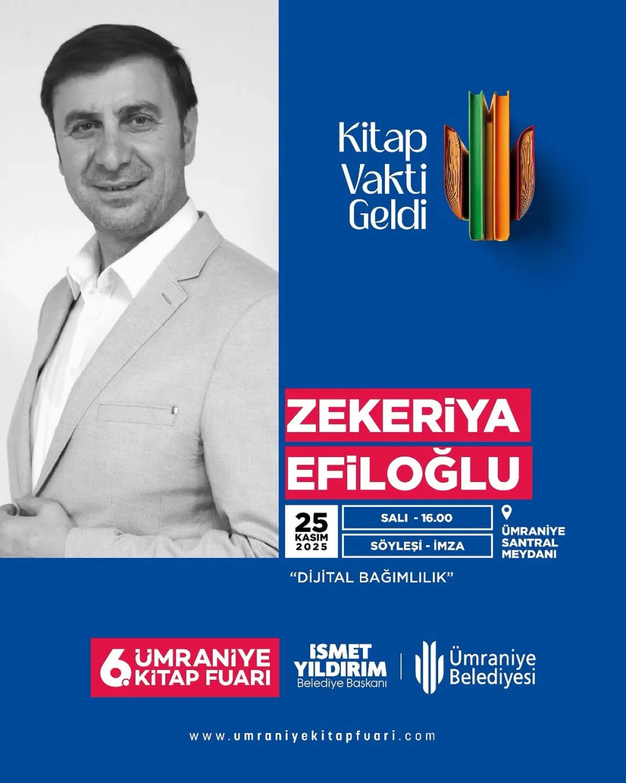 Zekeriya Efiloğlu, Ümraniye Kitap Fuarı'nda Dijital Bağımlılık Konusunu Ele Alacak Zekeriya Efiloğlu, Ümraniye Kitap Fuarı'nda Dijital Bağımlılık Konusunu Ele Alacak