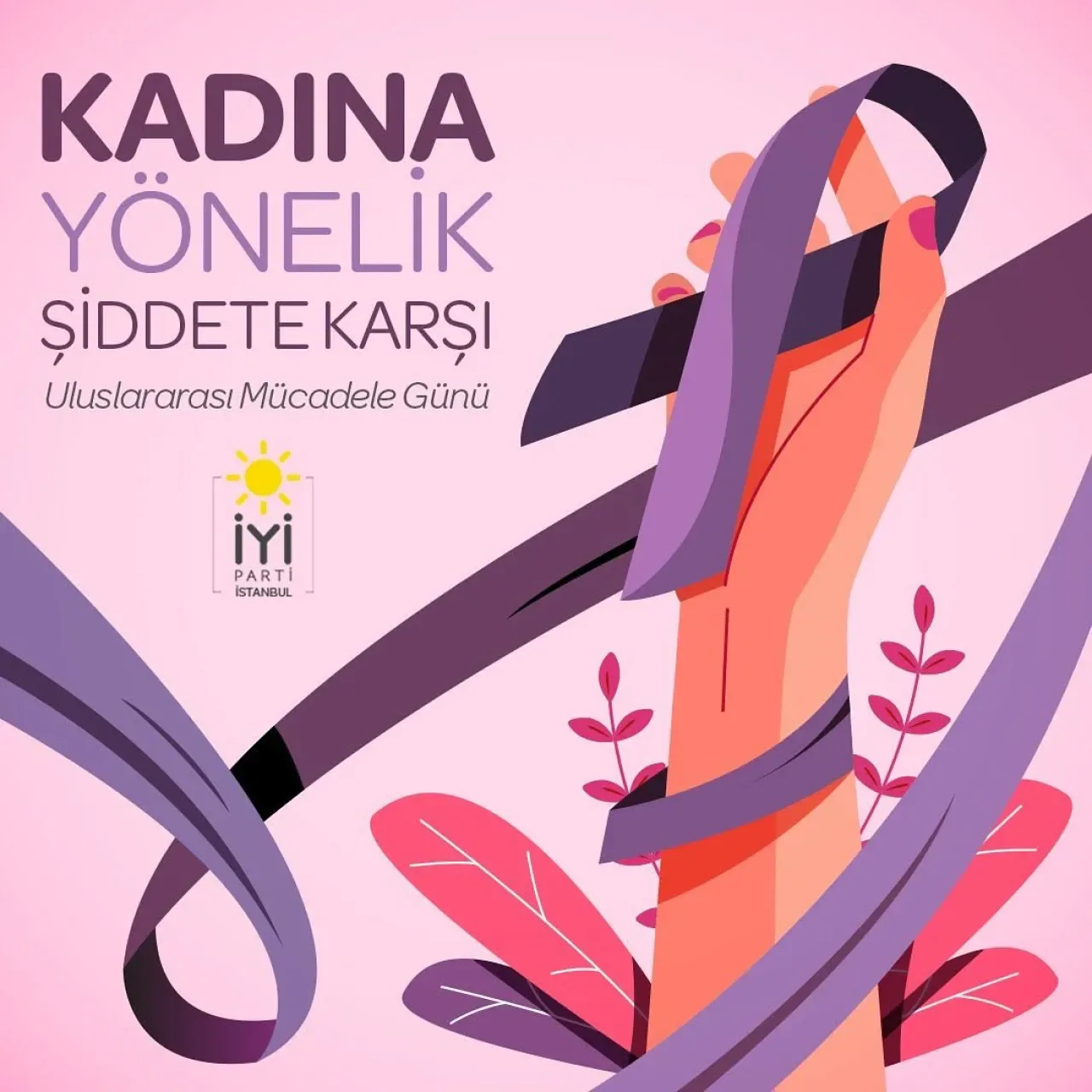 İYİ Parti, 25 Kasım Kadına Şiddete Karşı Mücadele Günü'nde Eşitlik ve Adalet Vurgusu Yaptı İYİ Parti, 25 Kasım Kadına Şiddete Karşı Mücadele Günü'nde Eşitlik ve Adalet Vurgusu Yaptı