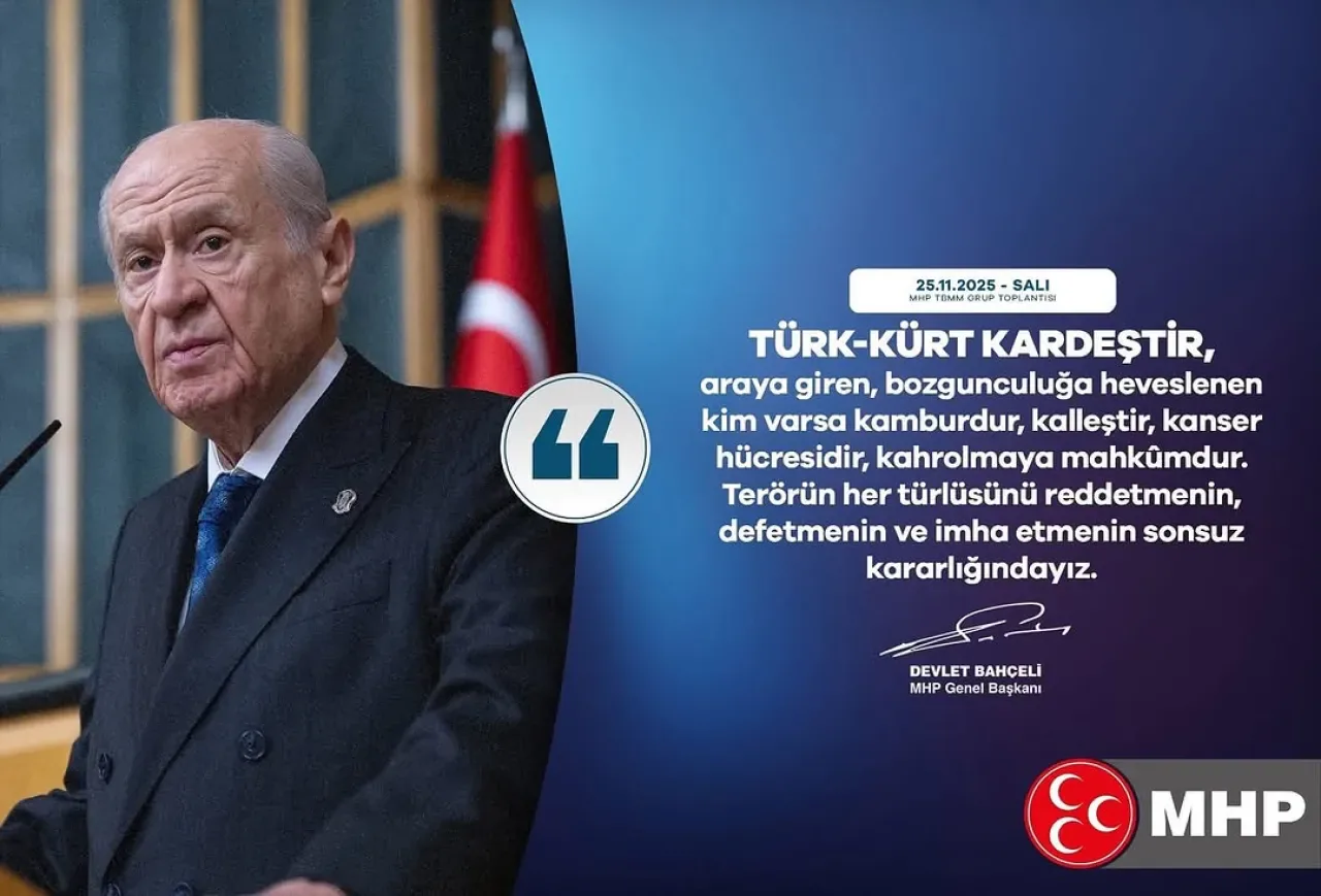 MHP Lideri Bahçeli'den Türk-Kürt Kardeşliği ve Terörle Mücadele Mesajı MHP Lideri Bahçeli'den Türk-Kürt Kardeşliği ve Terörle Mücadele Mesajı