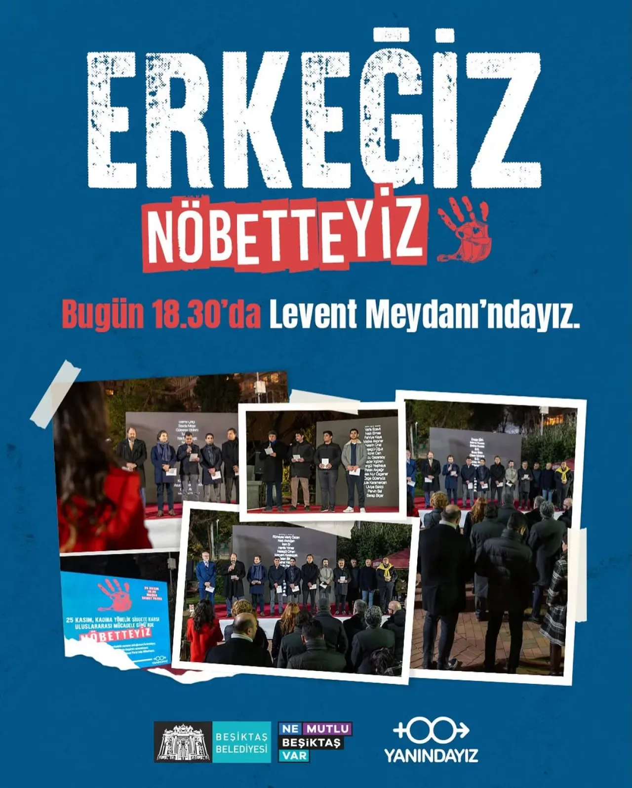 Beşiktaş'ta Erkekler, Kadına Şiddete Karşı Levent Meydanı'nda Nöbette Beşiktaş'ta Erkekler, Kadına Şiddete Karşı Levent Meydanı'nda Nöbette
