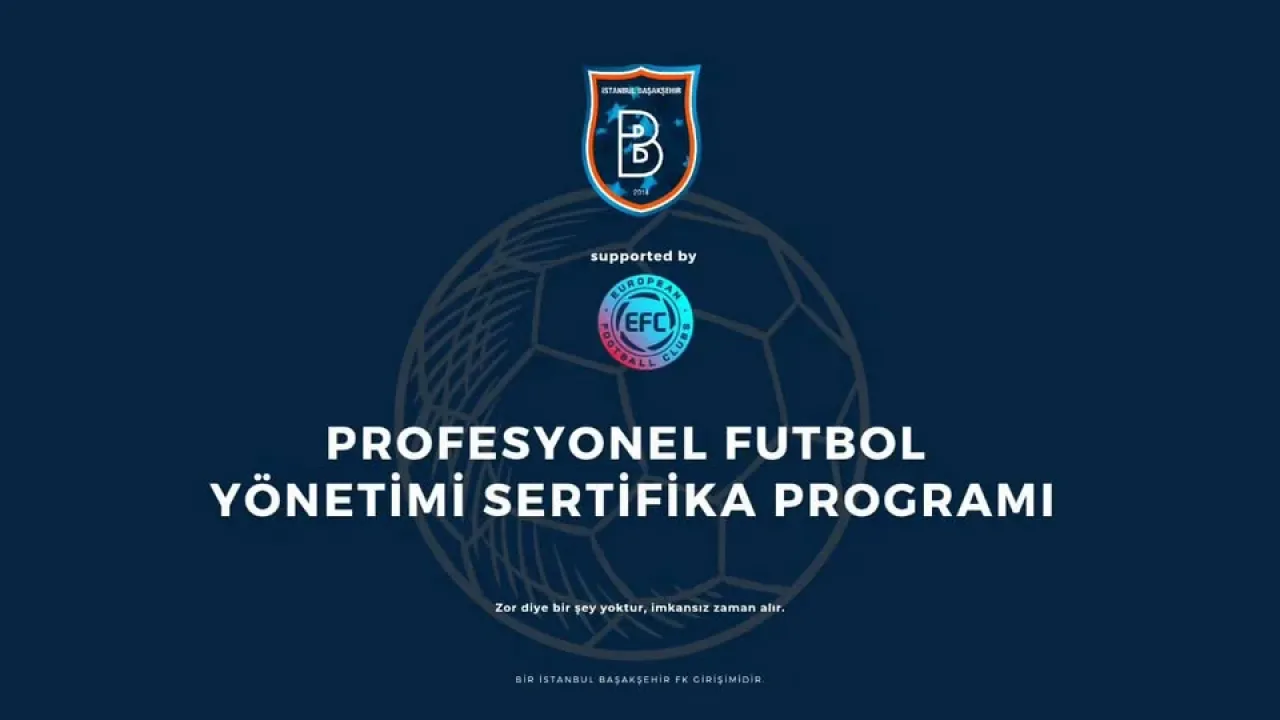 İstanbul Başakşehir, Profesyonel Futbol Yönetimi Sertifika Programı'nın 6. Dönemini Başlatıyor İstanbul Başakşehir, Profesyonel Futbol Yönetimi Sertifika Programı'nın 6. Dönemini Başlatıyor