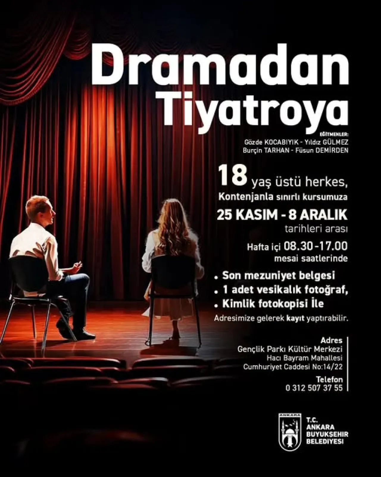 Ankara'da Ücretsiz Tiyatro Kursu Kayıtları Başlıyor Ankara'da Ücretsiz Tiyatro Kursu Kayıtları Başlıyor