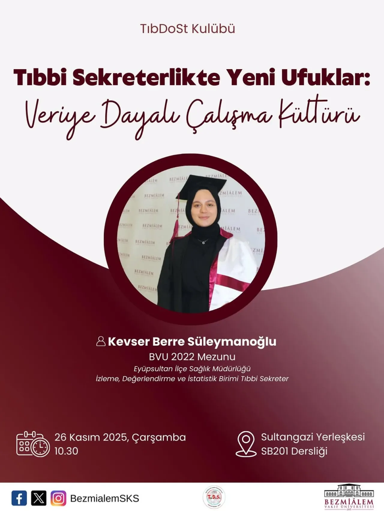 Bezmialem Vakıf Üniversitesi'nde Tıbbi Sekreterlik Deneyimleri Paylaşıldı Bezmialem Vakıf Üniversitesi'nde Tıbbi Sekreterlik Deneyimleri Paylaşıldı