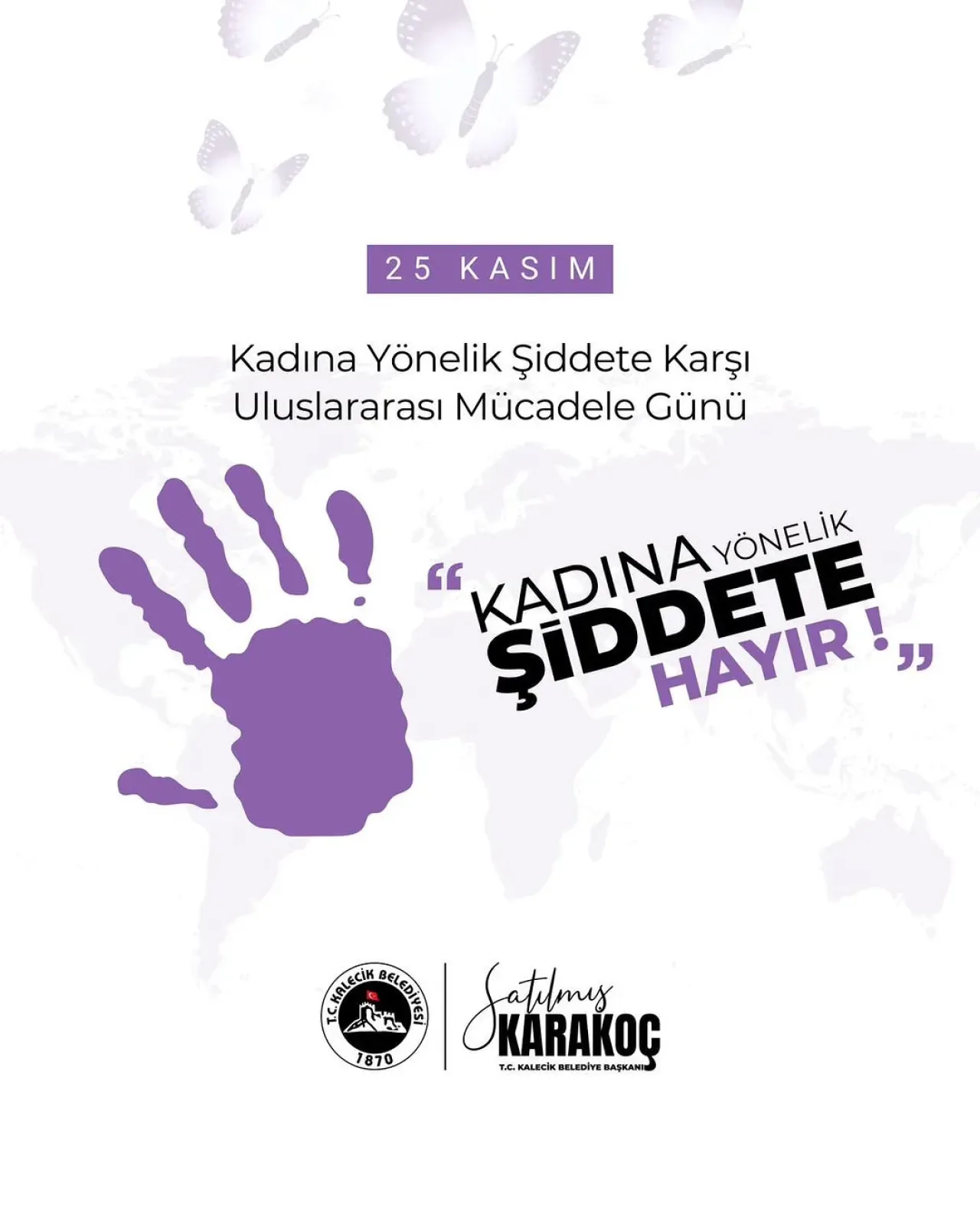 Kalecik Belediyesi'nden 25 Kasım'da Kadına Yönelik Şiddete Karşı Güçlü Mesaj Kalecik Belediyesi'nden 25 Kasım'da Kadına Yönelik Şiddete Karşı Güçlü Mesaj