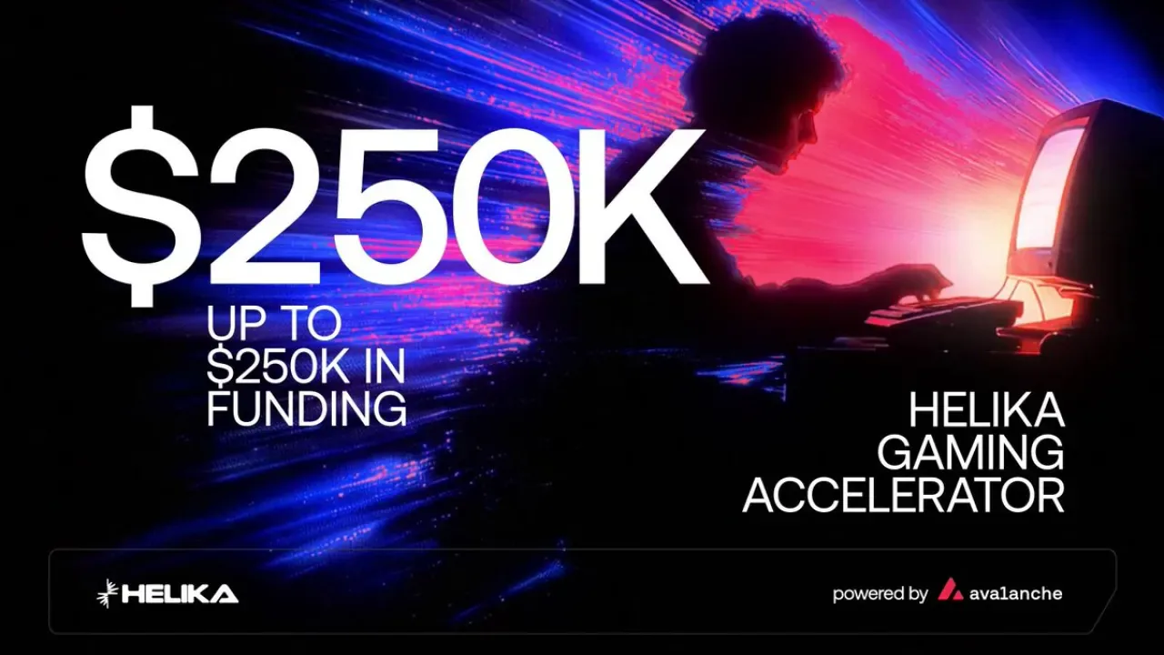 Helika Gaming ve Avalanche, Oyun Geliştiricileri için 250.000 Dolarlık Hızlandırıcı Programını Başlattı Helika Gaming ve Avalanche, Oyun Geliştiricileri için 250.000 Dolarlık Hızlandırıcı Programını Başlattı