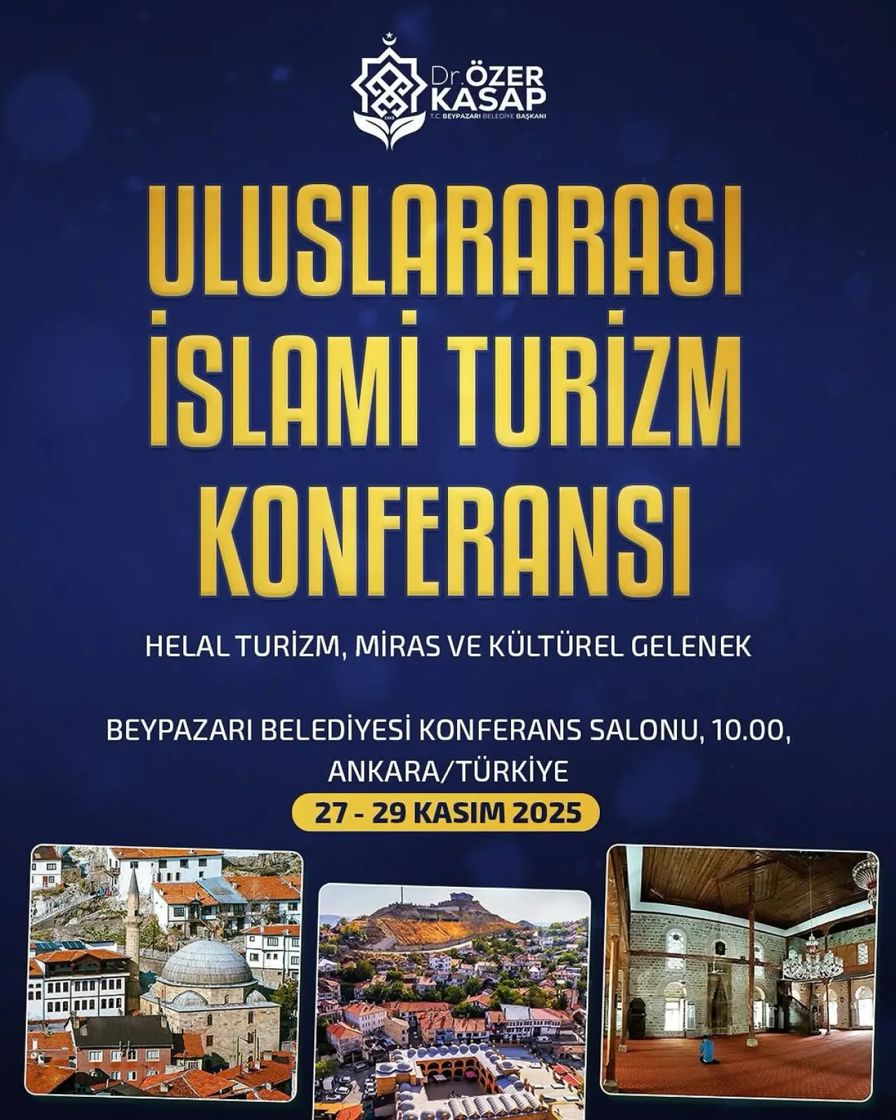 Beypazarı, Uluslararası İslami Turizm Konferansı'na Ev Sahipliği Yapacak Beypazarı, Uluslararası İslami Turizm Konferansı'na Ev Sahipliği Yapacak