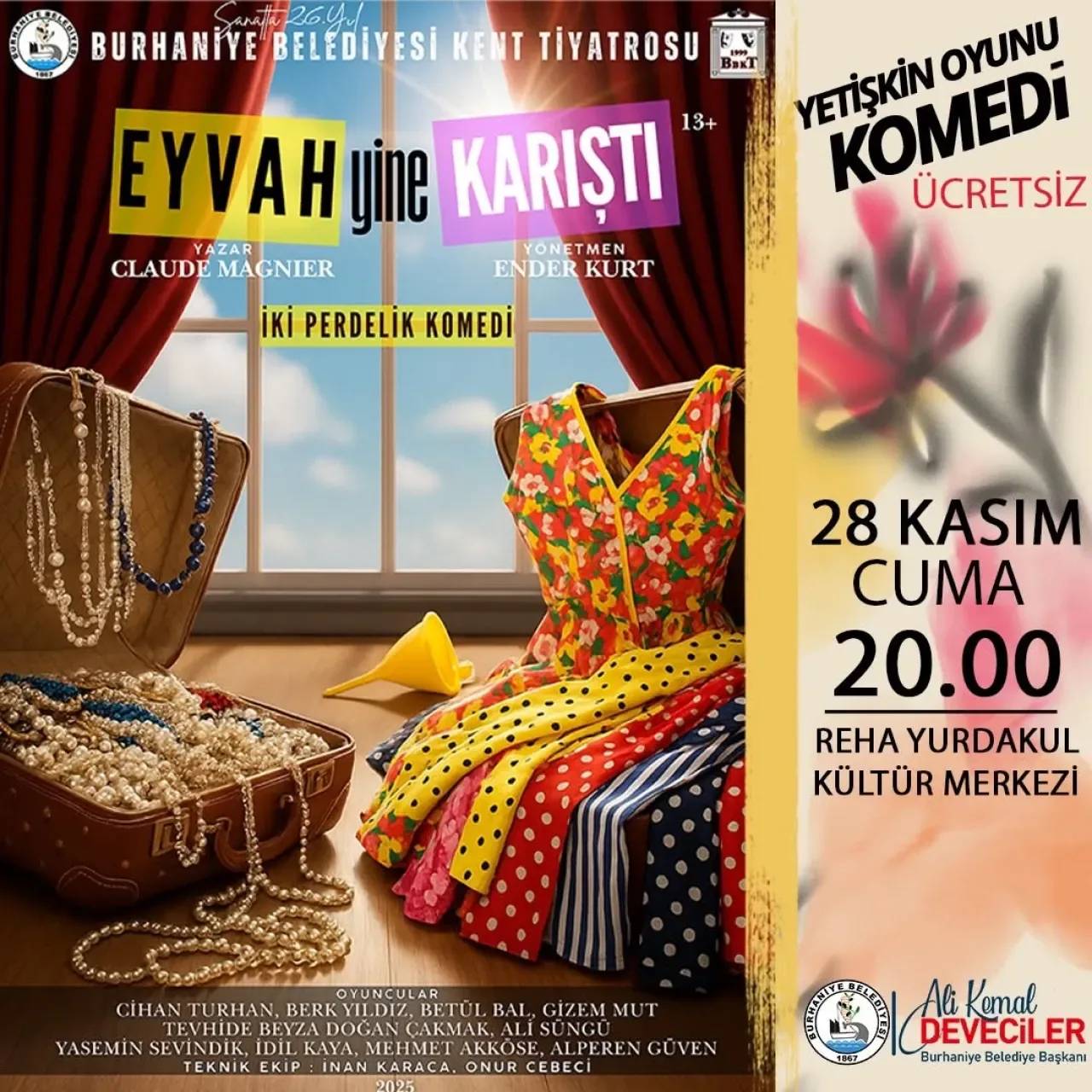 Burhaniye'de "Eyvah Yine Karıştı" Oyunuyla Tiyatro Keyfi Burhaniye'de "Eyvah Yine Karıştı" Oyunuyla Tiyatro Keyfi