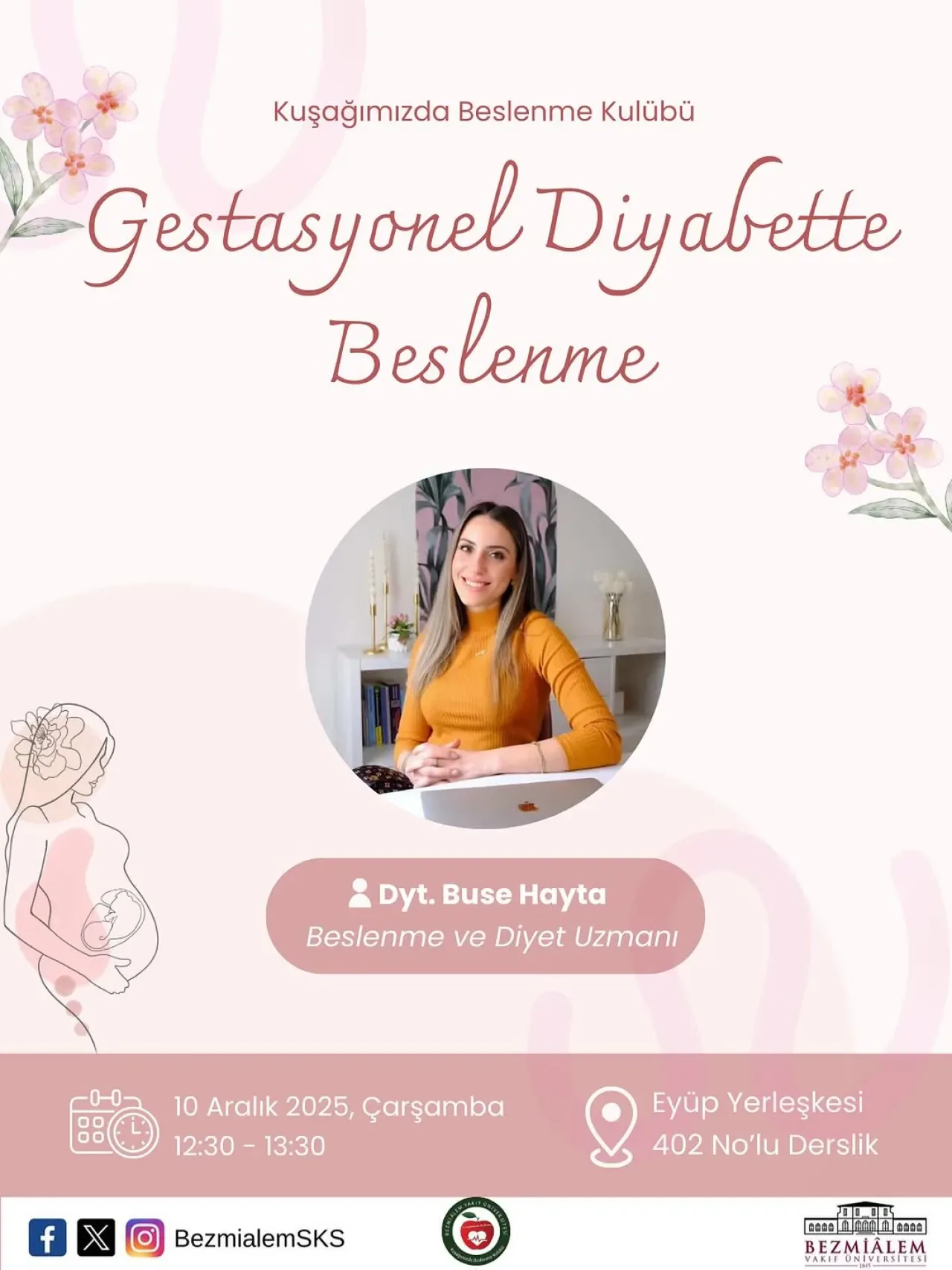 Gestasyonel Diyabette Beslenme Etkinliği, Bezmialem Vakıf Üniversitesi'nde Düzenleniyor Gestasyonel Diyabette Beslenme Etkinliği, Bezmialem Vakıf Üniversitesi'nde Düzenleniyor