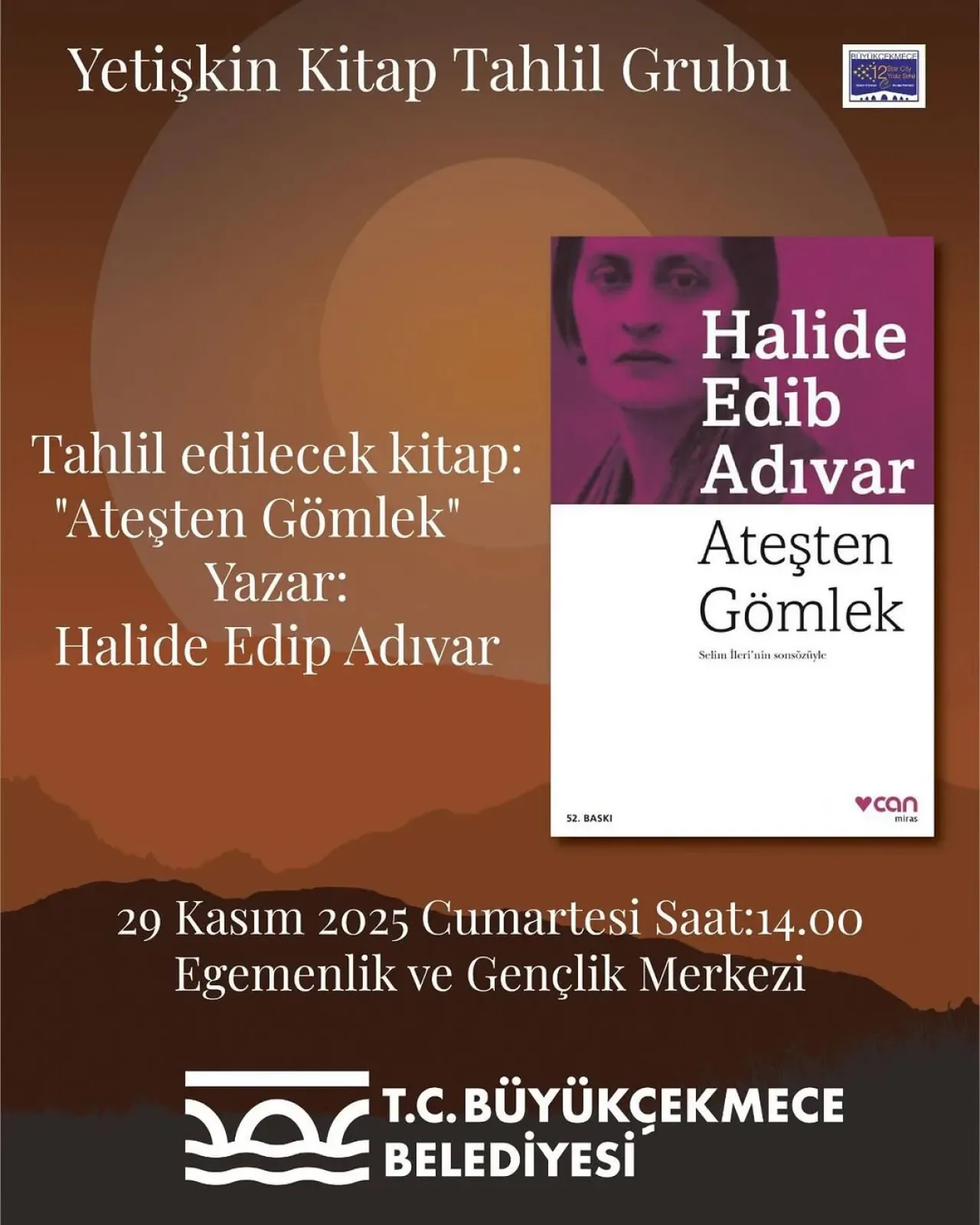 Büyükçekmece'de Kitap Tahlilinde Bu Ay "Ateşten Gömlek" Konuşulacak Büyükçekmece'de Kitap Tahlilinde Bu Ay "Ateşten Gömlek" Konuşulacak