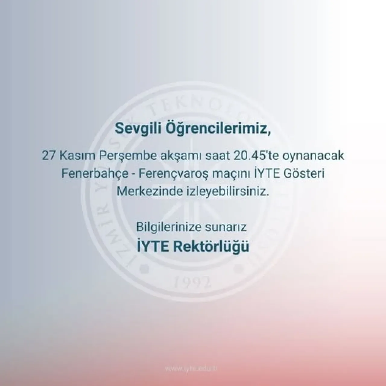 İYTE'de Fenerbahçe - Ferencváros Maç Yayını Duyuruldu İYTE'de Fenerbahçe - Ferencváros Maç Yayını Duyuruldu