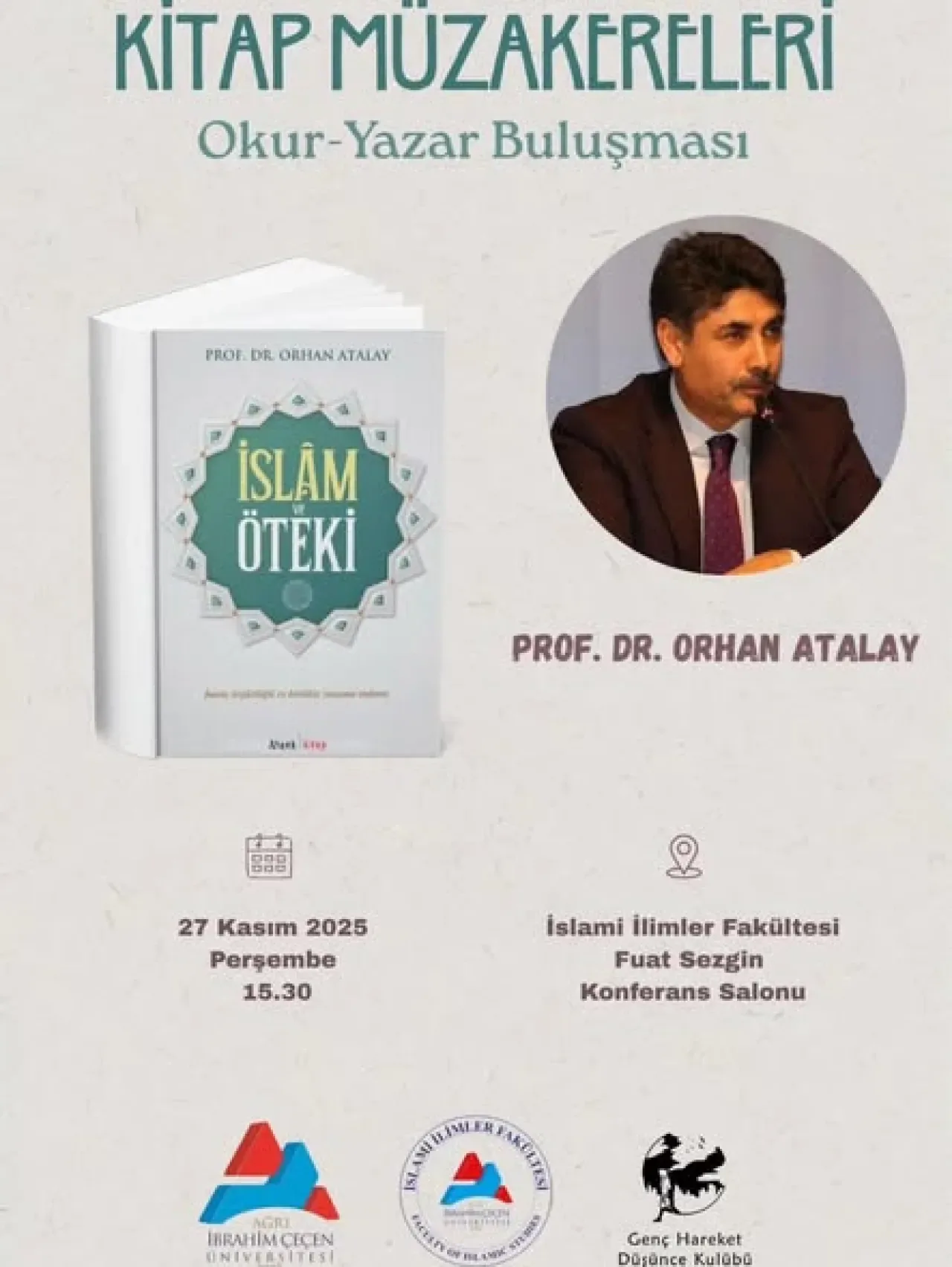 Prof. Dr. Orhan Atalay Ağrı'da İki Önemli Konferans Verecek Prof. Dr. Orhan Atalay Ağrı'da İki Önemli Konferans Verecek