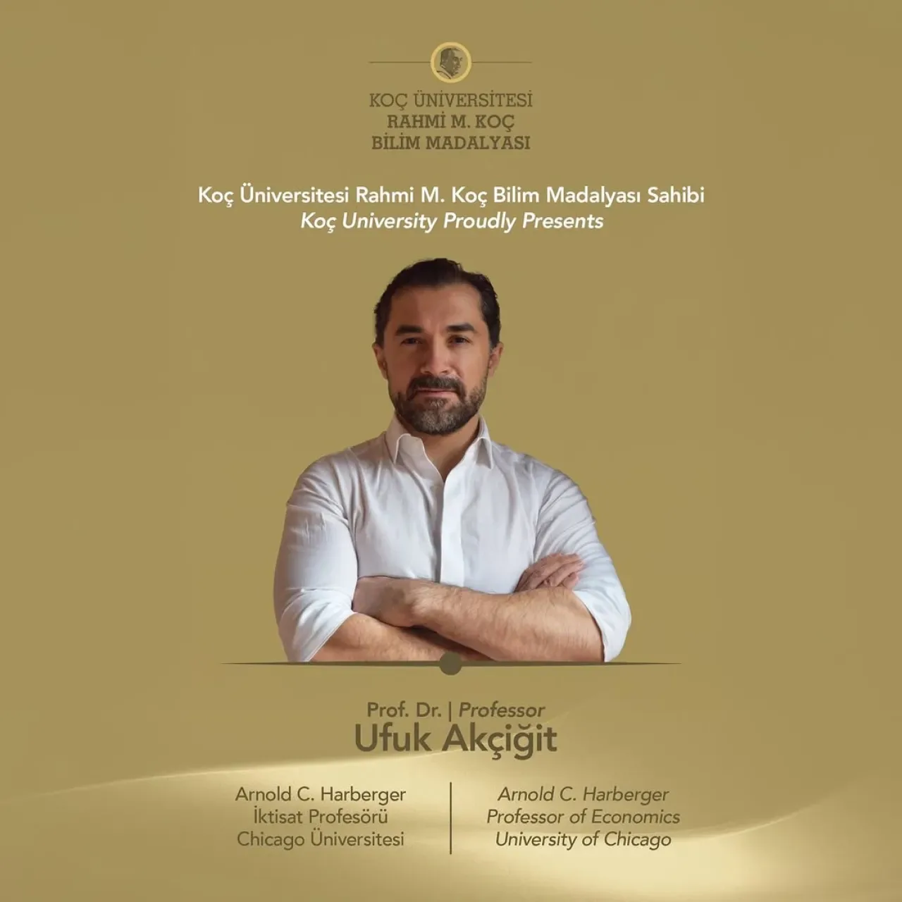 Prof. Dr. Ufuk Akçiğit, 2025 Rahmi M. Koç Bilim Madalyası'nın Sahibi Oldu Prof. Dr. Ufuk Akçiğit, 2025 Rahmi M. Koç Bilim Madalyası'nın Sahibi Oldu