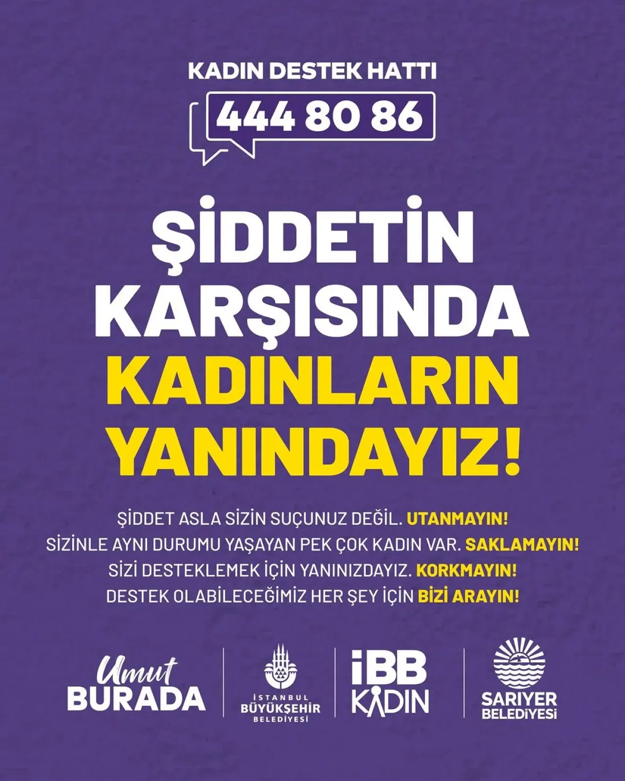 İstanbul Sarıyer Belediyesi, Kadın Destek Hattı ile Şiddete Karşı Yanınızda İstanbul Sarıyer Belediyesi, Kadın Destek Hattı ile Şiddete Karşı Yanınızda