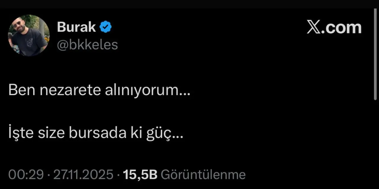 Burak Keleş'ten Gözaltı Açıklaması Burak Keleş'ten Gözaltı Açıklaması