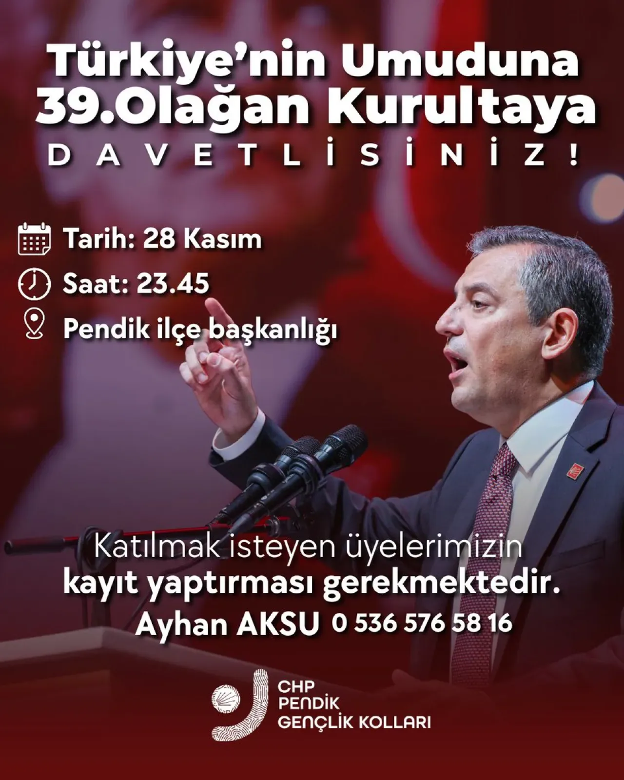 CHP Pendik Gençlik Kolları 39. Olağan Kurultayı'na Davet CHP Pendik Gençlik Kolları 39. Olağan Kurultayı'na Davet