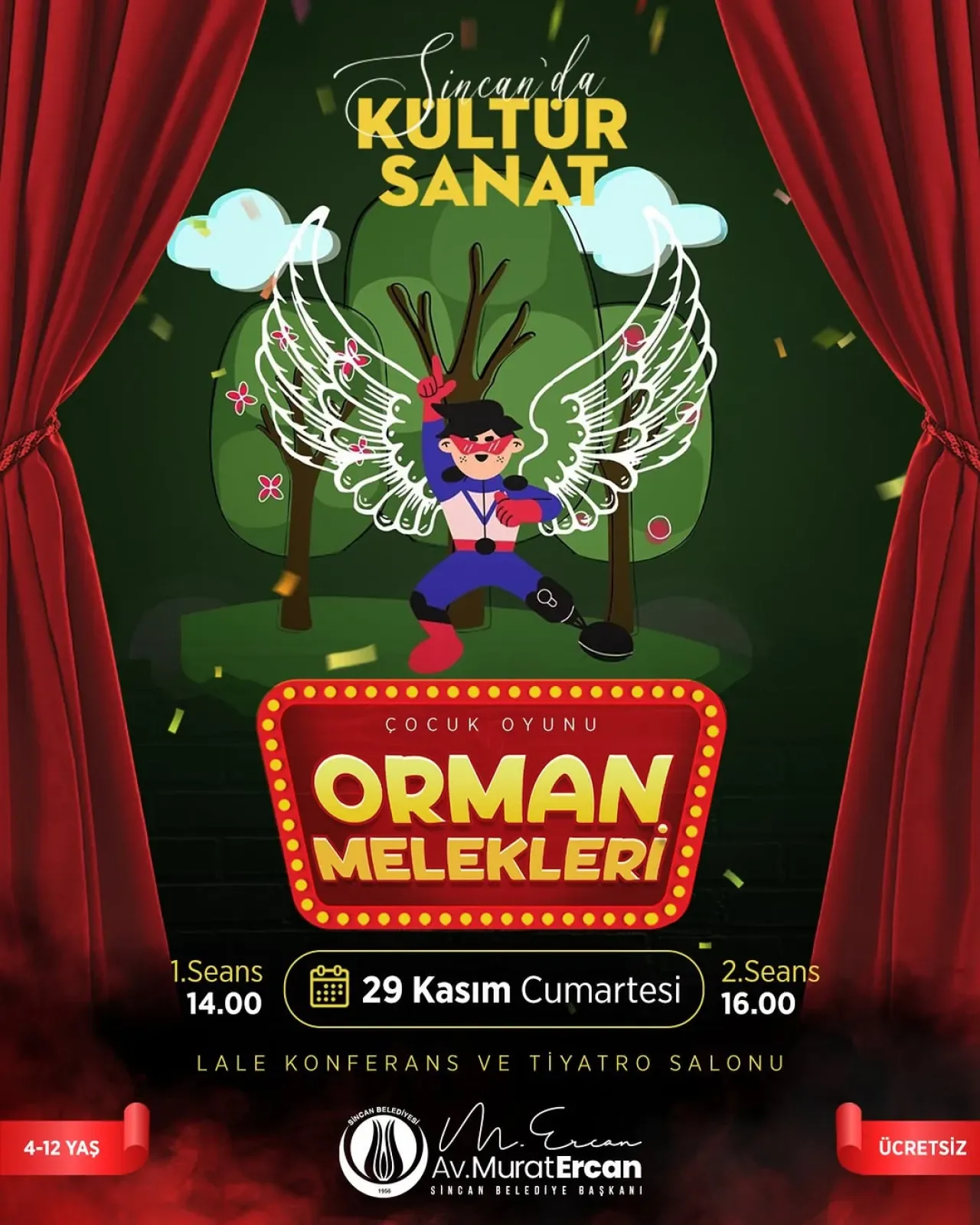 Sincan'da Çocuklar Ücretsiz "Orman Melekleri" Tiyatro Oyunu ile Buluşuyor Sincan'da Çocuklar Ücretsiz "Orman Melekleri" Tiyatro Oyunu ile Buluşuyor