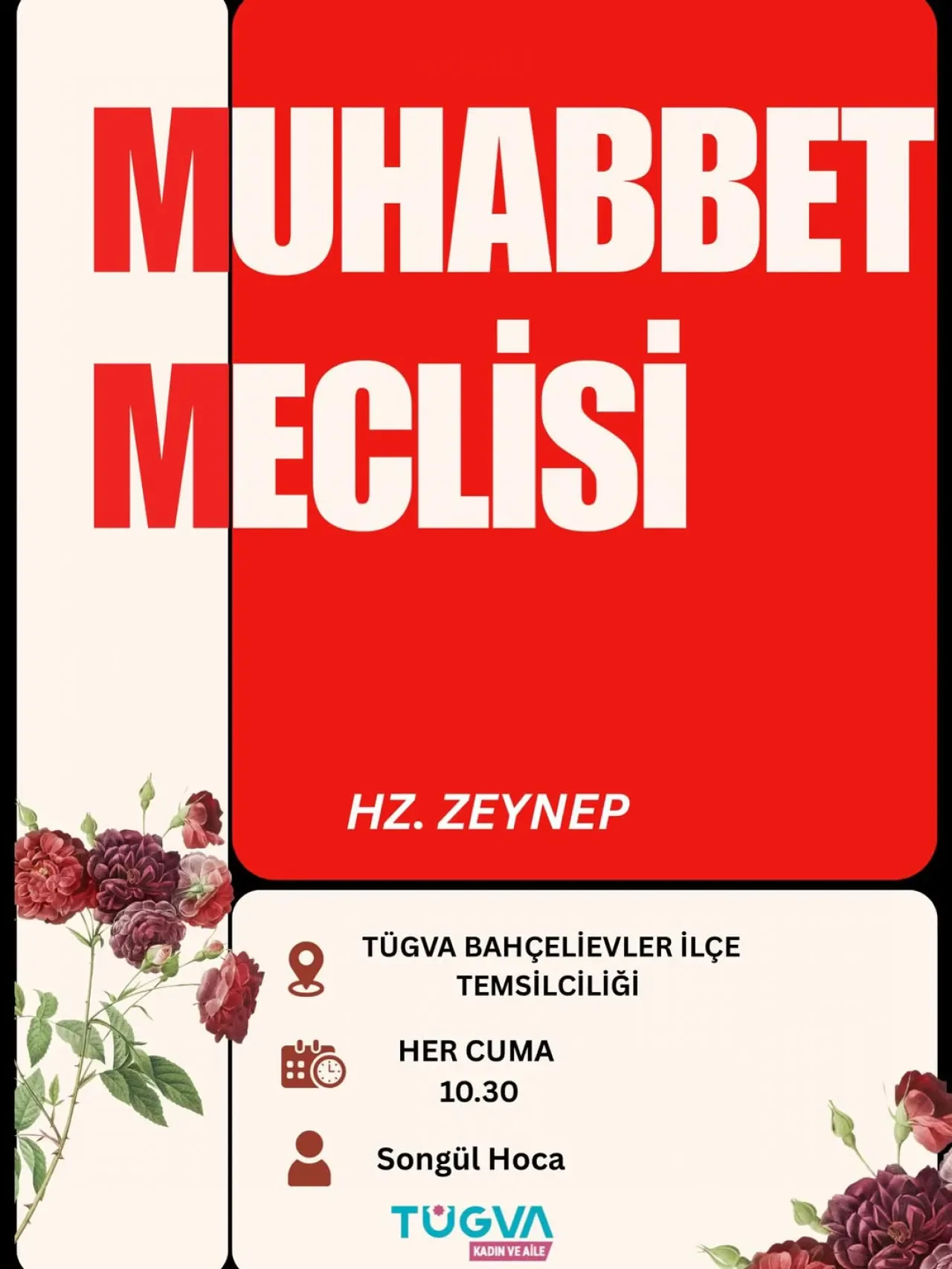 TÜGVA Bahçelievler'de Hz. Zeynep Anısına Muhabbet Meclisi Düzenlendi TÜGVA Bahçelievler'de Hz. Zeynep Anısına Muhabbet Meclisi Düzenlendi