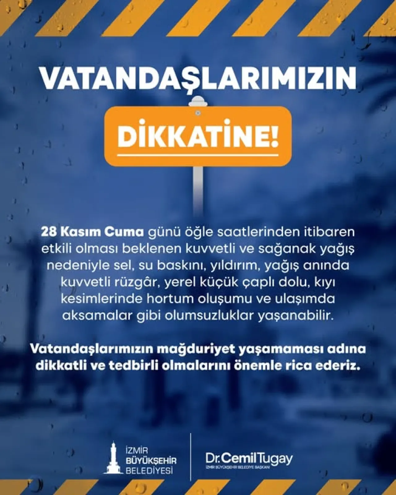İzmir'de 28 Kasım Cuma Günü Kuvvetli Sağanak Yağış Bekleniyor İzmir'de 28 Kasım Cuma Günü Kuvvetli Sağanak Yağış Bekleniyor