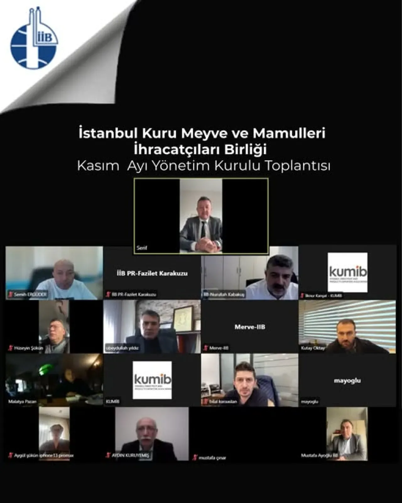 Kuru Meyve Sektöründe İhracat Değerlendirmesi: KUMİB Yönetim Kurulu Toplandı Kuru Meyve Sektöründe İhracat Değerlendirmesi: KUMİB Yönetim Kurulu Toplandı
