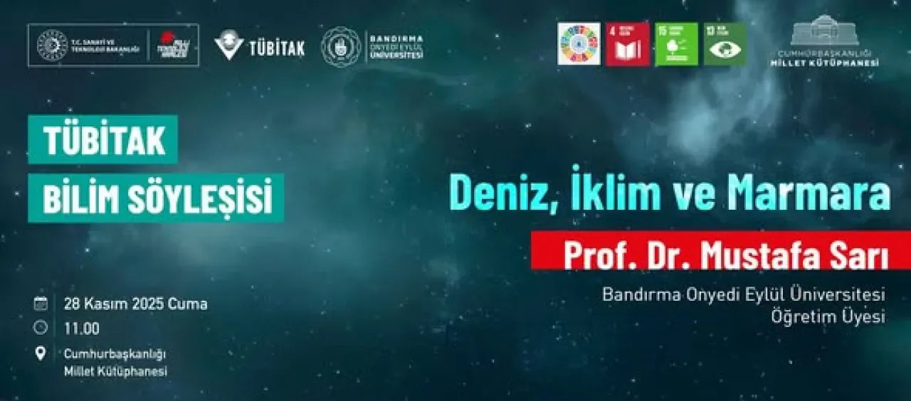 Prof. Dr. Mustafa Sarı, Marmara Denizi ve İklim Değişikliğini Anlatacak Prof. Dr. Mustafa Sarı, Marmara Denizi ve İklim Değişikliğini Anlatacak