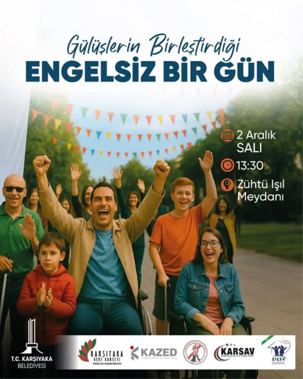 Karşıyaka'da 2 Aralık'ta Engelsiz Bir Gün Etkinliği Düzenleniyor Karşıyaka'da 2 Aralık'ta Engelsiz Bir Gün Etkinliği Düzenleniyor