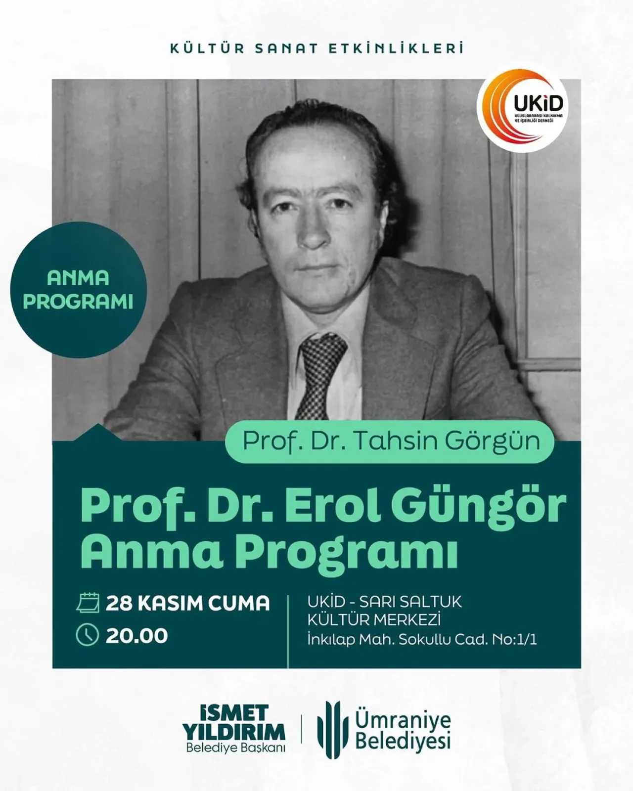 Ümraniye'de Prof. Dr. Erol Güngör Anma Programı Düzenleniyor Ümraniye'de Prof. Dr. Erol Güngör Anma Programı Düzenleniyor