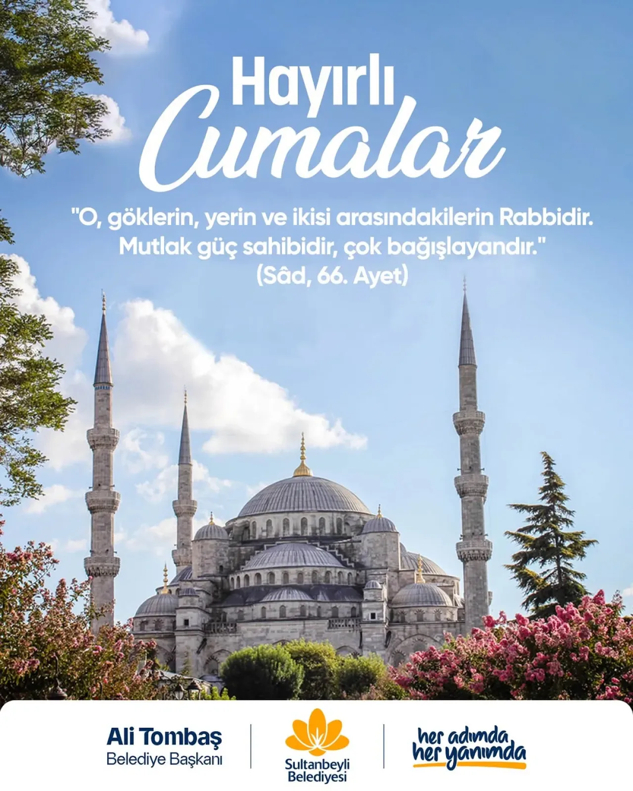 İstanbul Sultanbeyli Belediyesi'nden Anlamlı Cuma Paylaşımı İstanbul Sultanbeyli Belediyesi'nden Anlamlı Cuma Paylaşımı