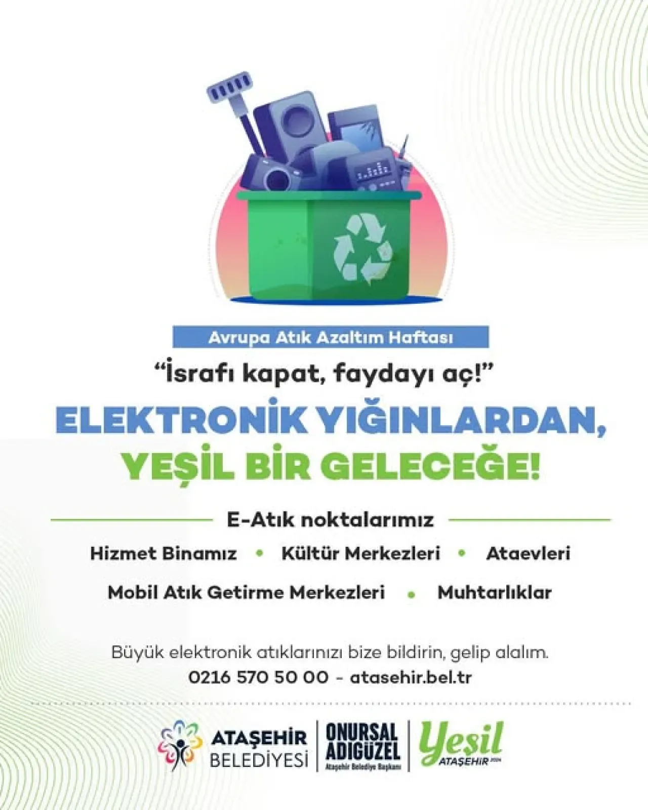 Ataşehir Belediyesi, Elektronik Atıklarınızı Evinizden Ücretsiz Alıyor Ataşehir Belediyesi, Elektronik Atıklarınızı Evinizden Ücretsiz Alıyor