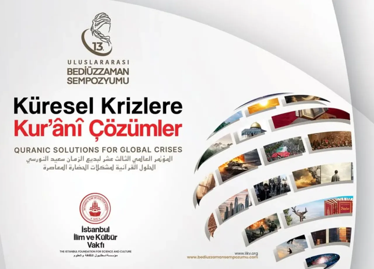 Küresel Krizlere Kuranî Çözümler İstanbul'da Ele Alınacak Küresel Krizlere Kuranî Çözümler İstanbul'da Ele Alınacak