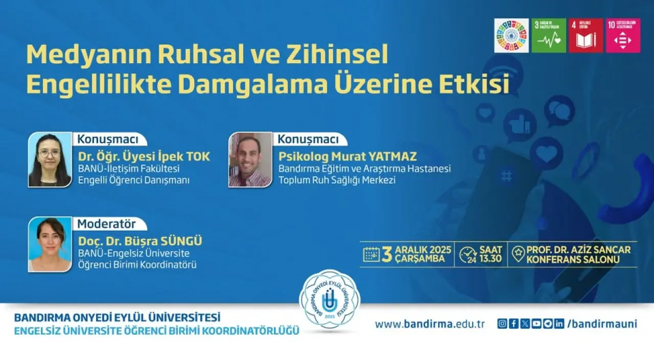 Bandırma 17 Eylül Üniversitesi'nde Medyanın Engellilikteki Rolü Paneli Bandırma 17 Eylül Üniversitesi'nde Medyanın Engellilikteki Rolü Paneli
