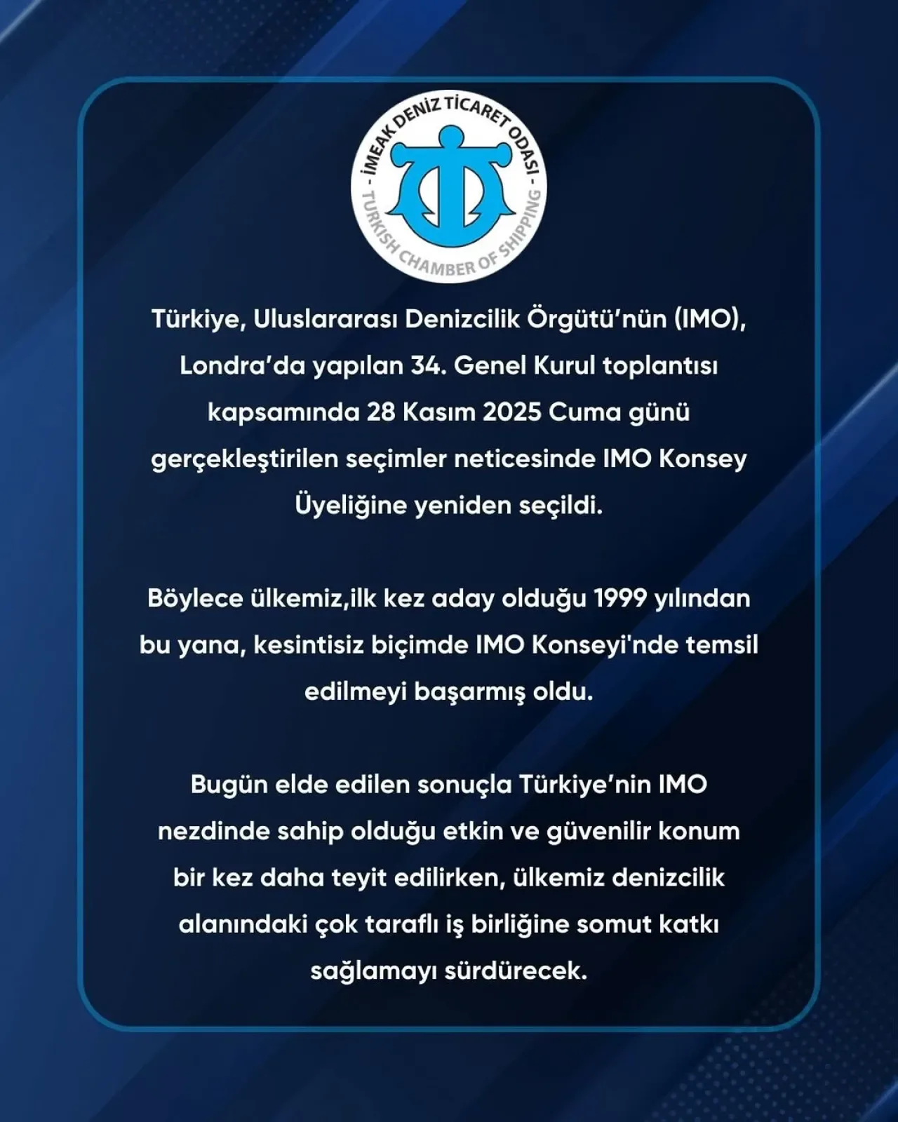 Türkiye, IMO Konsey Üyeliğine Yeniden Seçildi Türkiye, IMO Konsey Üyeliğine Yeniden Seçildi