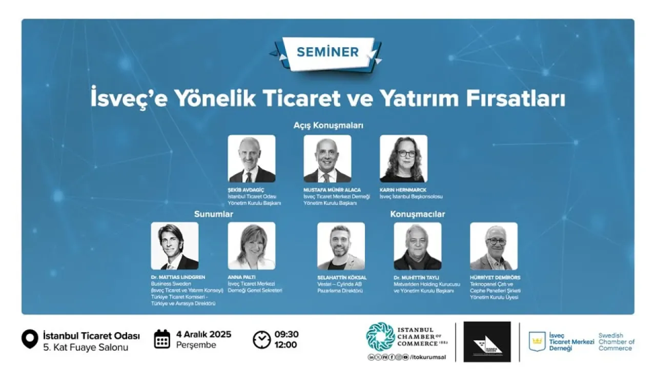 İstanbul Ticaret Odası'ndan İsveç'e Yönelik Ticaret ve Yatırım Semineri İstanbul Ticaret Odası'ndan İsveç'e Yönelik Ticaret ve Yatırım Semineri