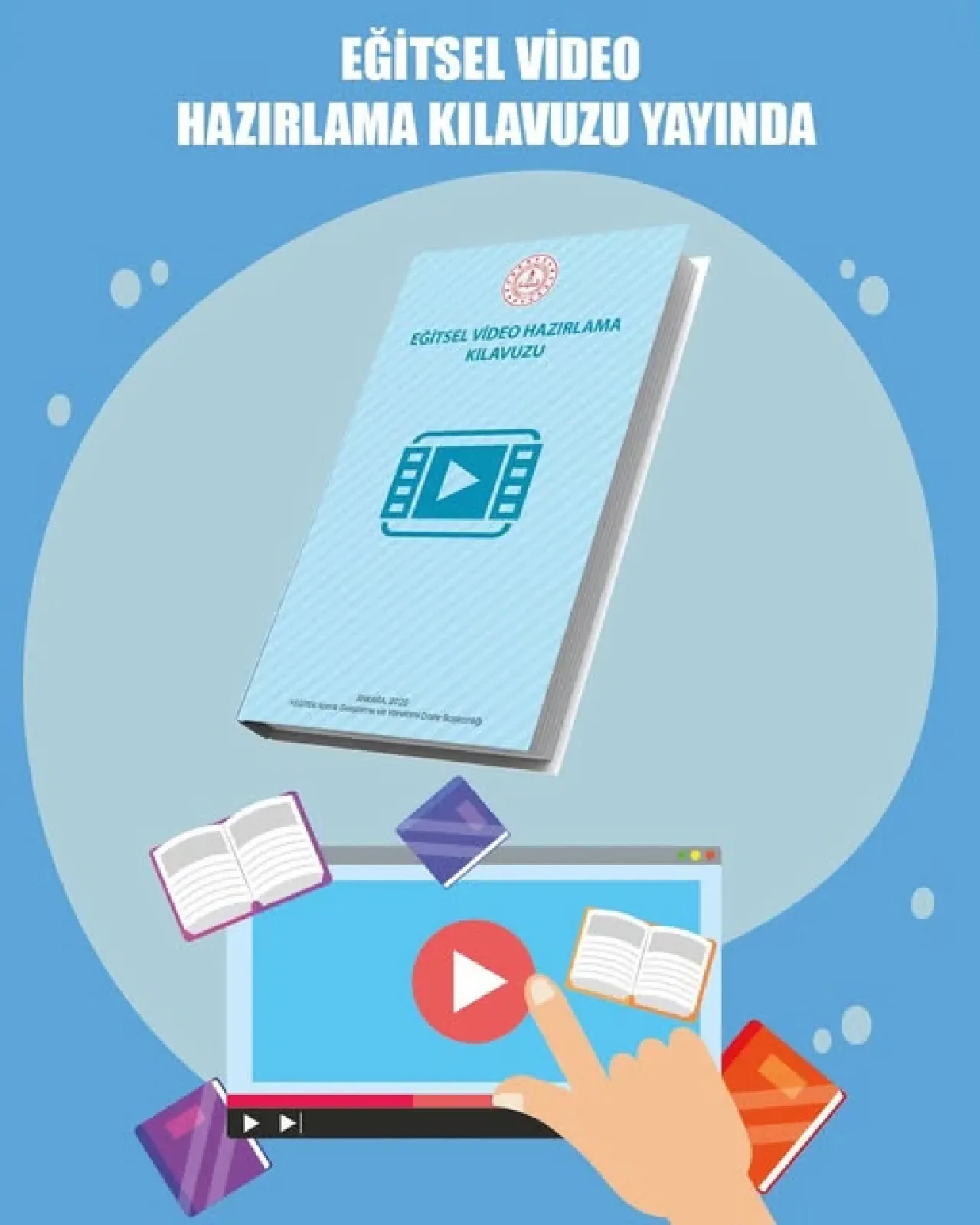 MEB, Eğitsel Video İçerikleri İçin Kılavuz Yayımladı MEB, Eğitsel Video İçerikleri İçin Kılavuz Yayımladı
