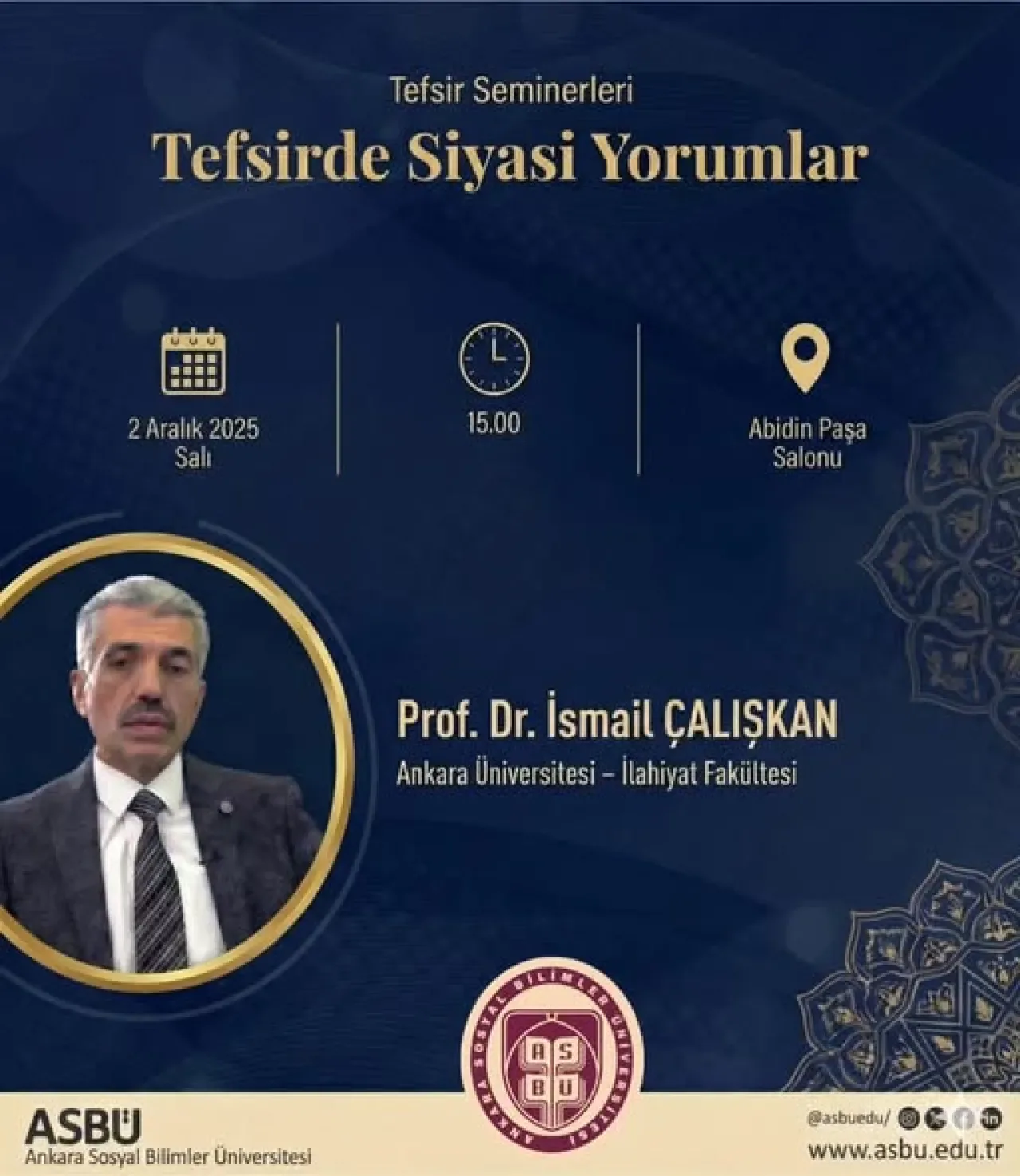 ASBÜ İlahiyat Fakültesi'nde "Tefsirde Siyasi Yorumlar" Semineri Düzenlenecek ASBÜ İlahiyat Fakültesi'nde "Tefsirde Siyasi Yorumlar" Semineri Düzenlenecek