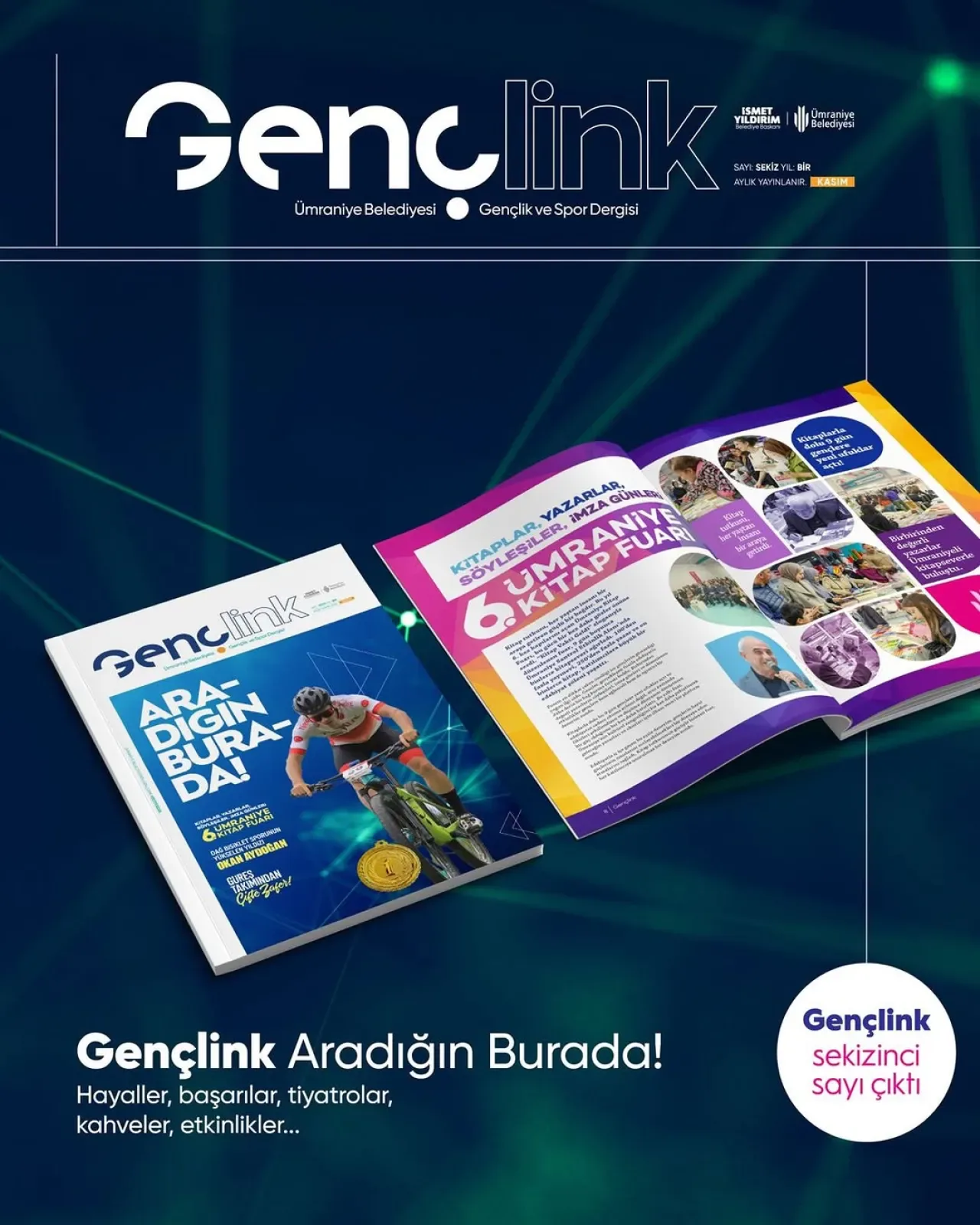 Ümraniye Belediyesi Gençlik Dergisi'nin 8. Sayısı Okuyucuyla Buluşuyor Ümraniye Belediyesi Gençlik Dergisi'nin 8. Sayısı Okuyucuyla Buluşuyor