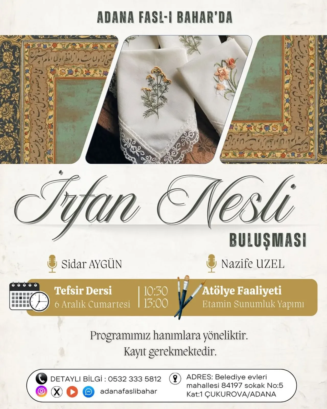 Adana'da Üniversiteli Kadınlara Yönelik Tefsir Dersi ve Atölye Çalışması Adana'da Üniversiteli Kadınlara Yönelik Tefsir Dersi ve Atölye Çalışması