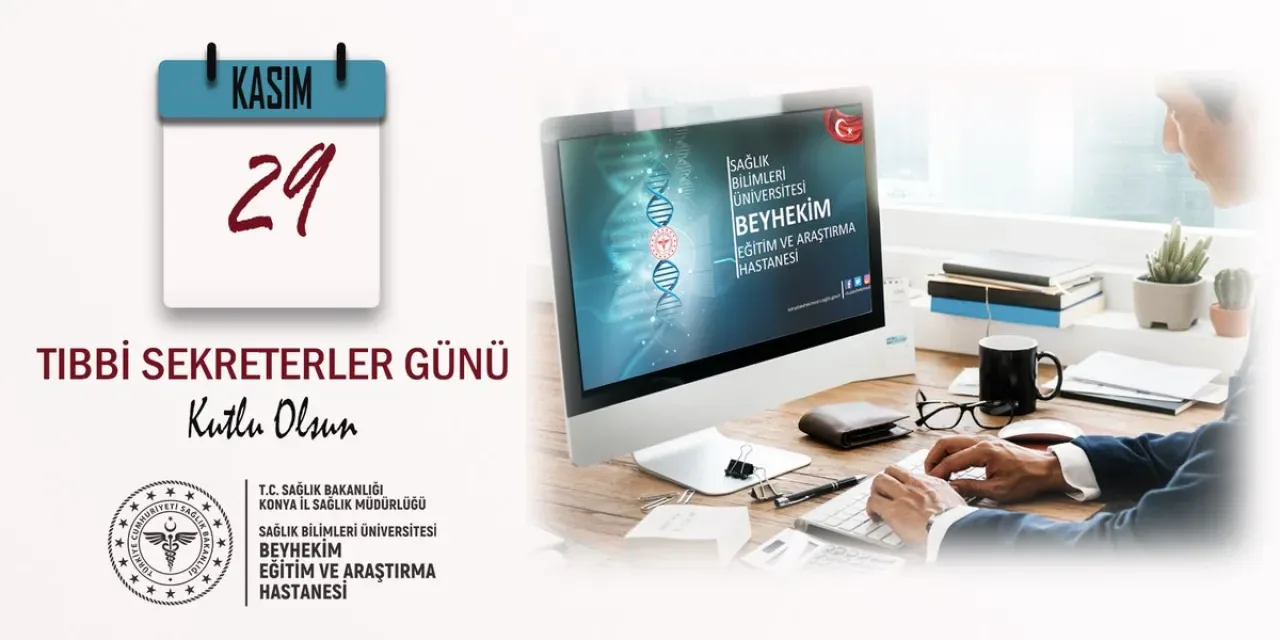 Konya'da Tıbbi Sekreterler Günü Kutlandı Konya'da Tıbbi Sekreterler Günü Kutlandı