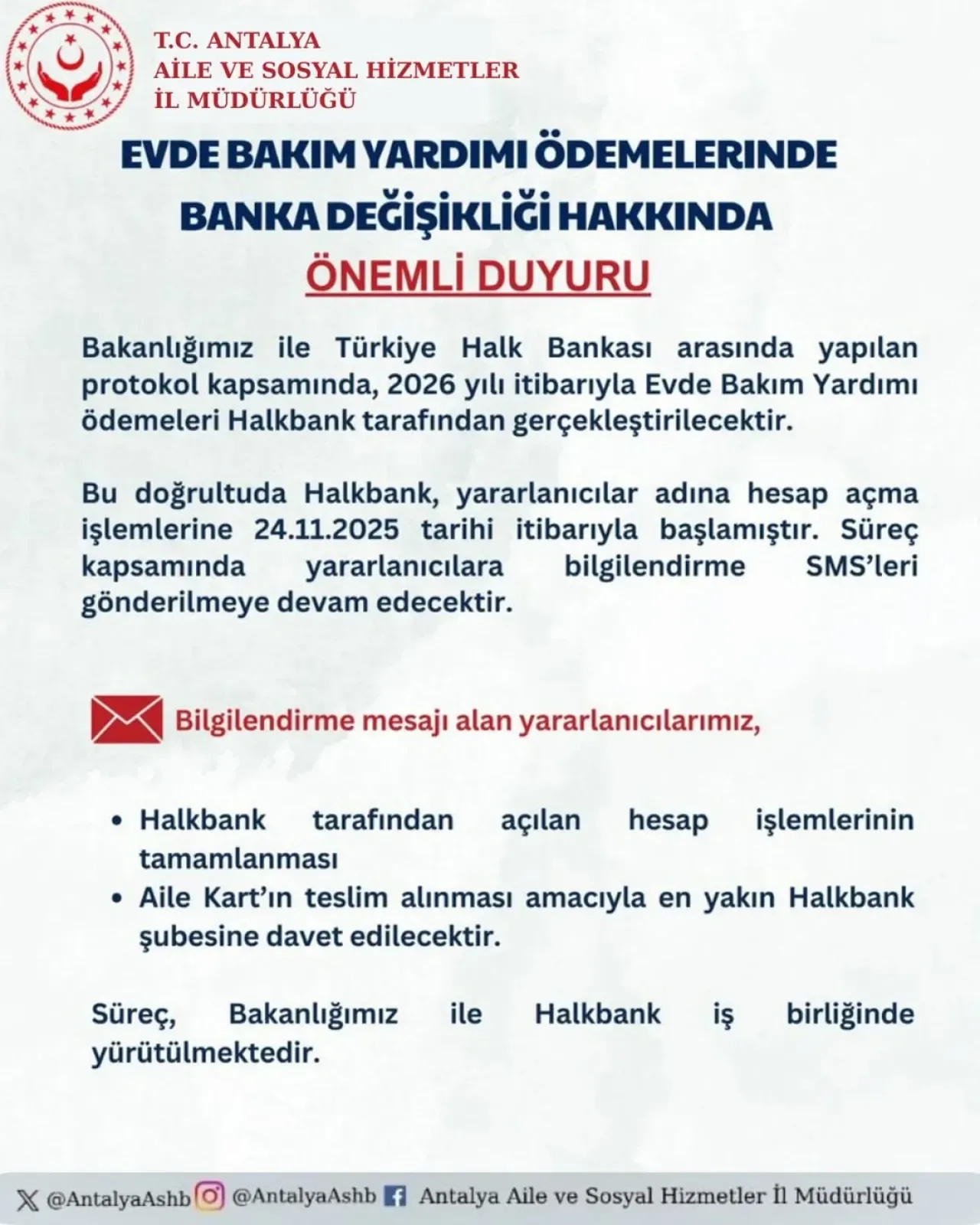 Antalya Aile ve Sosyal Hizmetler İl Müdürlüğü'nden Evde Bakım Yardımı Ödemelerinde Banka Değişikliği Duyurusu Antalya Aile ve Sosyal Hizmetler İl Müdürlüğü'nden Evde Bakım Yardımı Ödemelerinde Banka Değişikliği Duyurusu