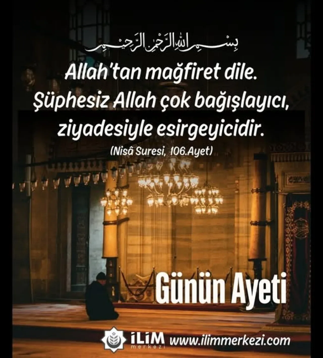 Başakşehir İlim Merkezi, Nisâ Suresi'nin Mağfiret Ayetini Hatırlattı Başakşehir İlim Merkezi, Nisâ Suresi'nin Mağfiret Ayetini Hatırlattı