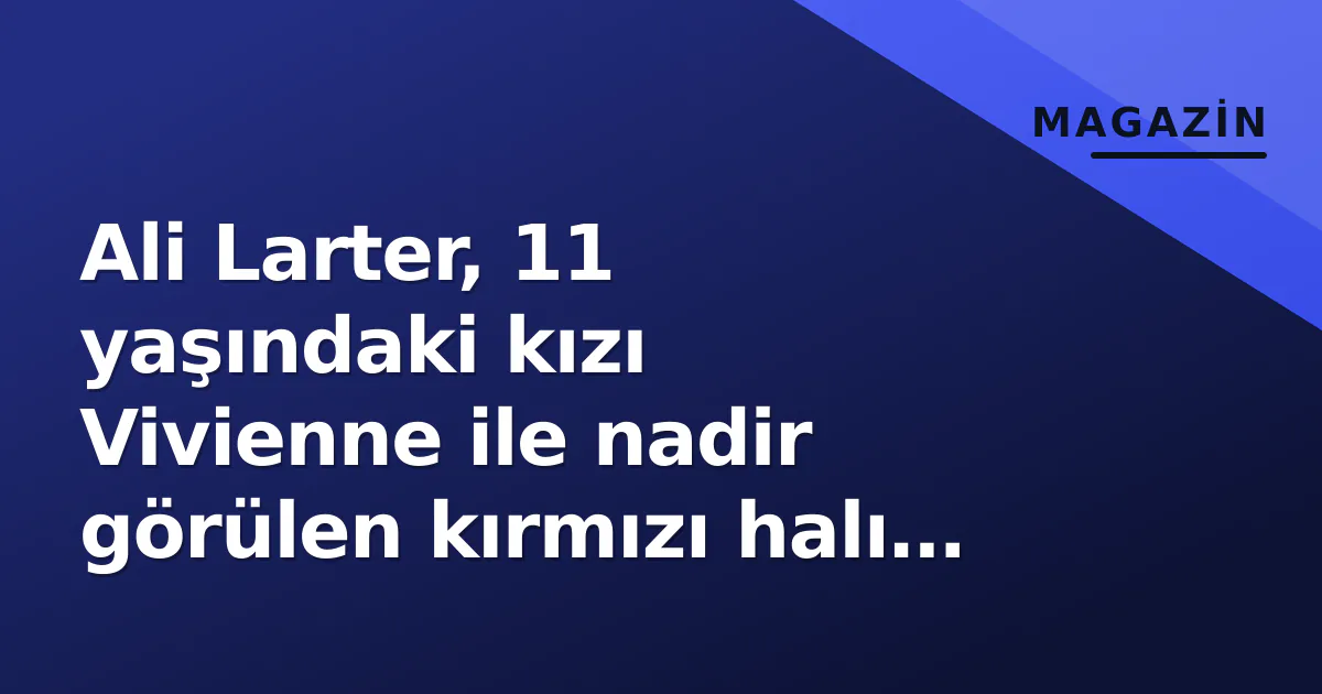 Ali Larter, 11 yaşındaki kızı Vivienne ile nadir görülen kırmızı halı posu verdi Ali Larter, 11 yaşındaki kızı Vivienne ile nadir görülen kırmızı halı posu verdi