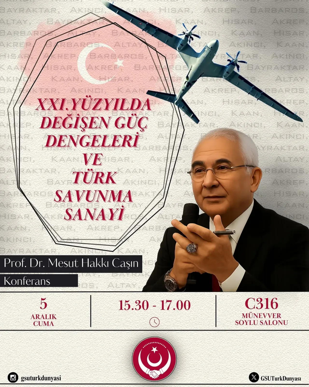 Galatasaray Üniversitesi'nde Türk Savunma Sanayi Konferansı Galatasaray Üniversitesi'nde Türk Savunma Sanayi Konferansı