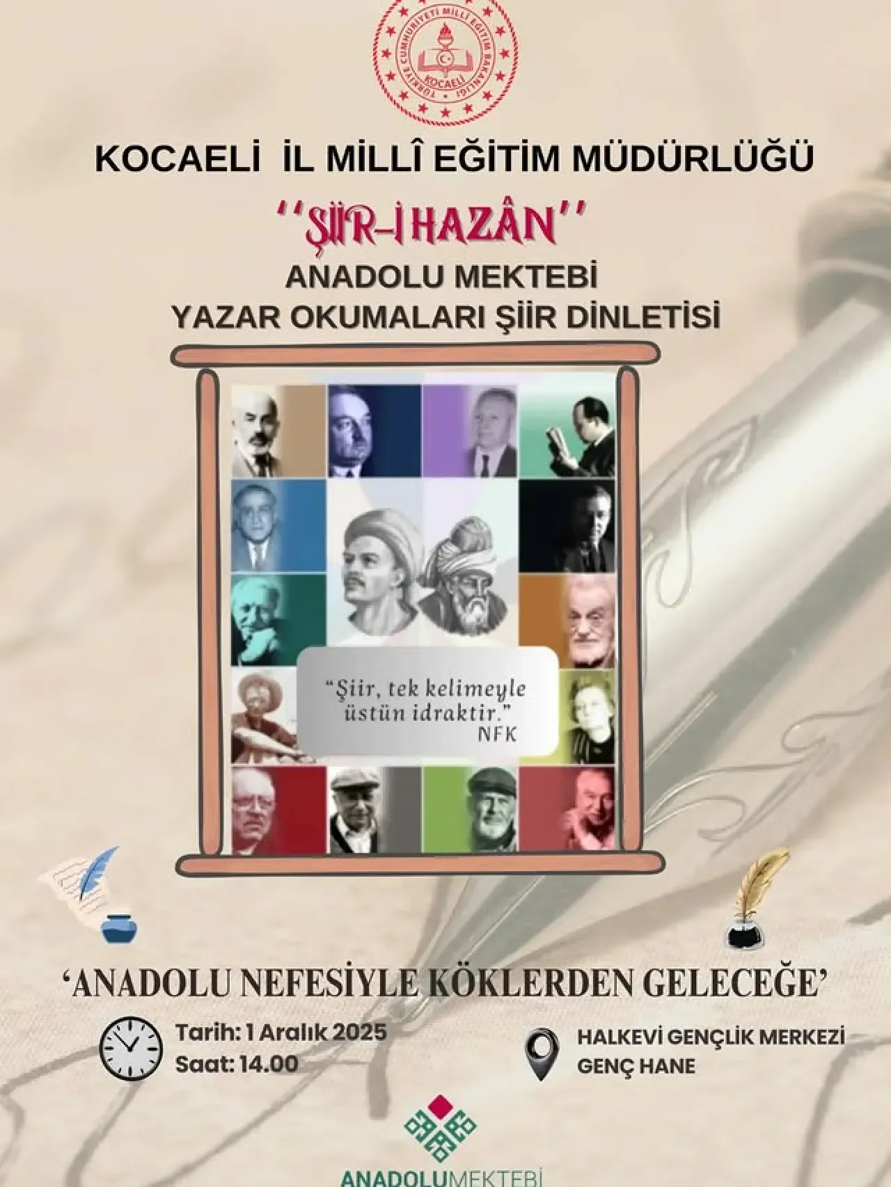 Kocaeli Milli Eğitim Müdürlüğü 2025 Yılında "Anadolu Nefesiyle Köklere Geleceğe" Şiir Dinletisi Düzenliyor Kocaeli Milli Eğitim Müdürlüğü 2025 Yılında "Anadolu Nefesiyle Köklere Geleceğe" Şiir Dinletisi Düzenliyor