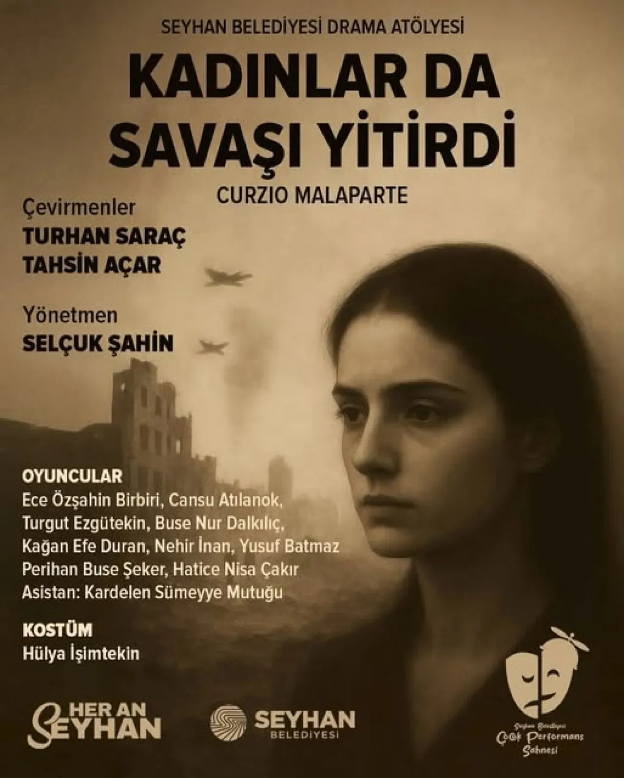 Seyhan Belediyesi Drama Atölyesi, "Kadınlarda Savaşı Yitirdi" Oyununu Yeniden Sahneliyor Seyhan Belediyesi Drama Atölyesi, "Kadınlarda Savaşı Yitirdi" Oyununu Yeniden Sahneliyor