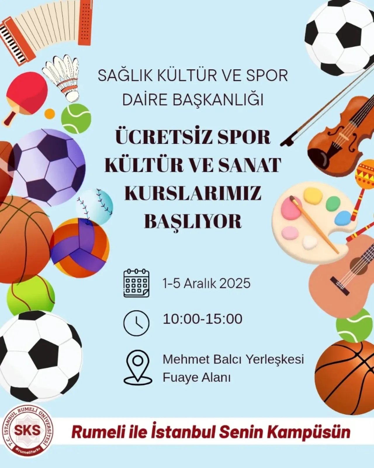 İstanbul Rumeli Üniversitesi'nde Ücretsiz Spor, Kültür ve Sanat Kursları Başlıyor İstanbul Rumeli Üniversitesi'nde Ücretsiz Spor, Kültür ve Sanat Kursları Başlıyor