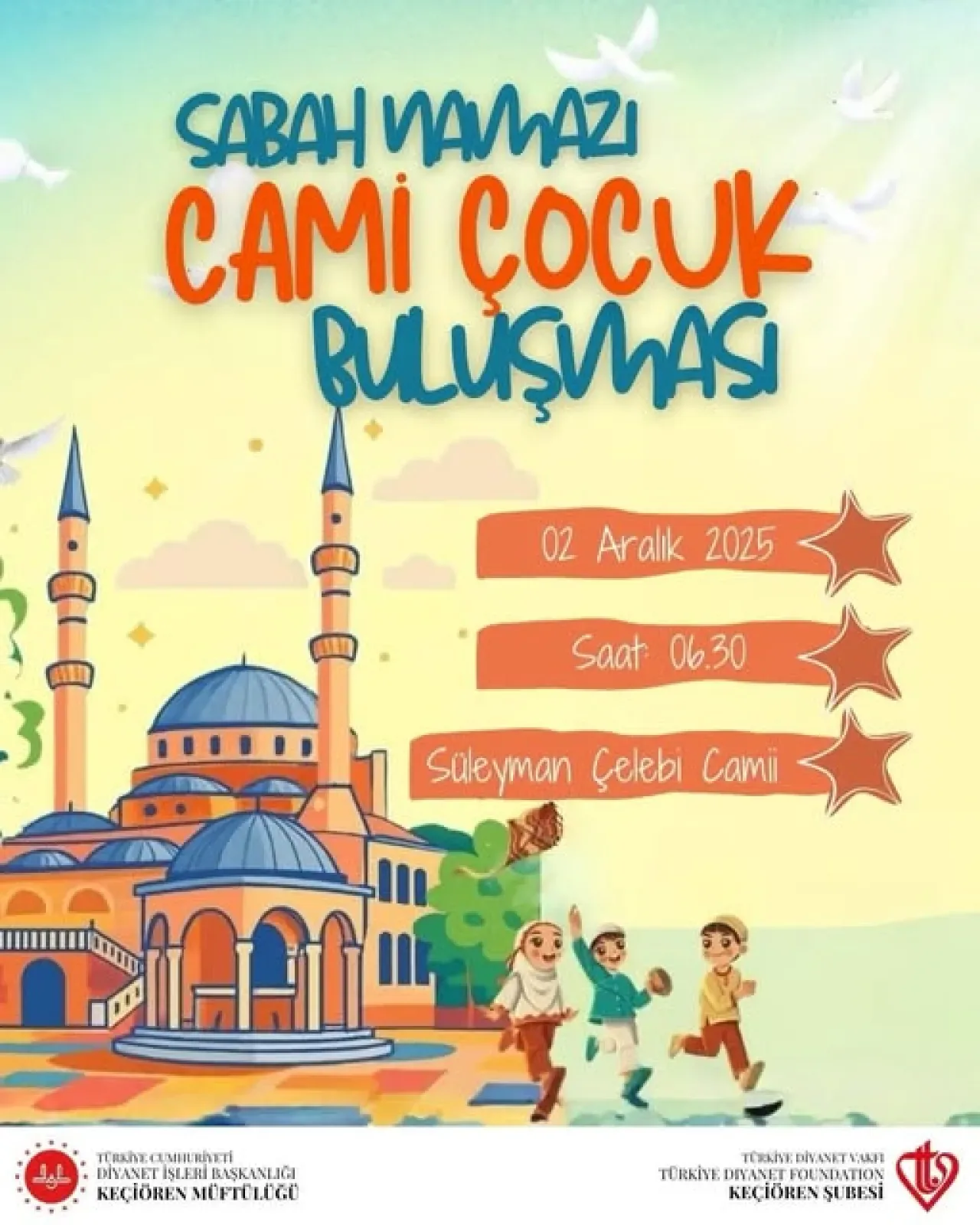 Keçiören'de Çocuklar İçin Sabah Namazı Buluşması Düzenlenecek Keçiören'de Çocuklar İçin Sabah Namazı Buluşması Düzenlenecek