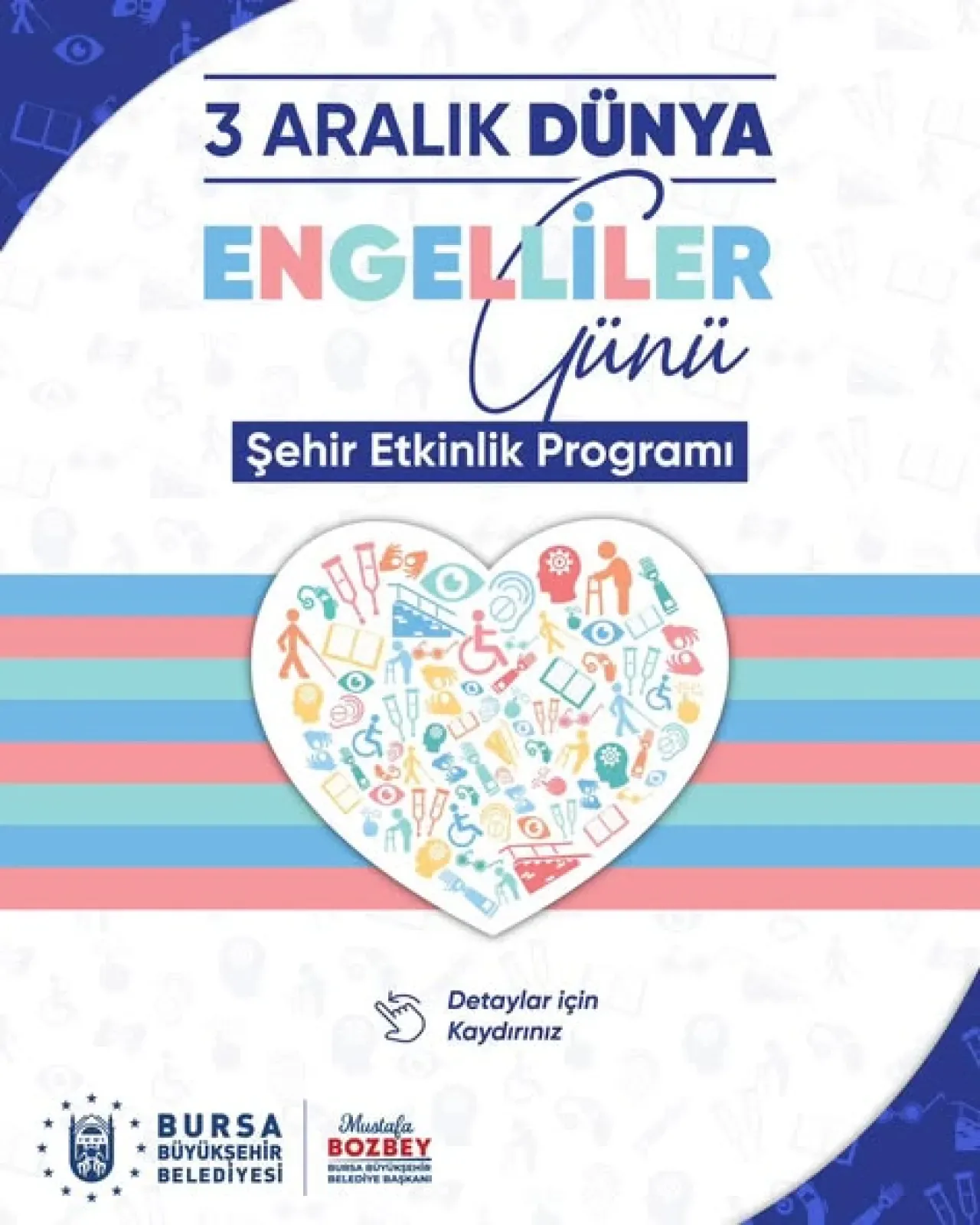 Bursa Büyükşehir Belediyesi, 3 Aralık'ta Engelsiz Bir Gelecek İçin Yürüyor Bursa Büyükşehir Belediyesi, 3 Aralık'ta Engelsiz Bir Gelecek İçin Yürüyor